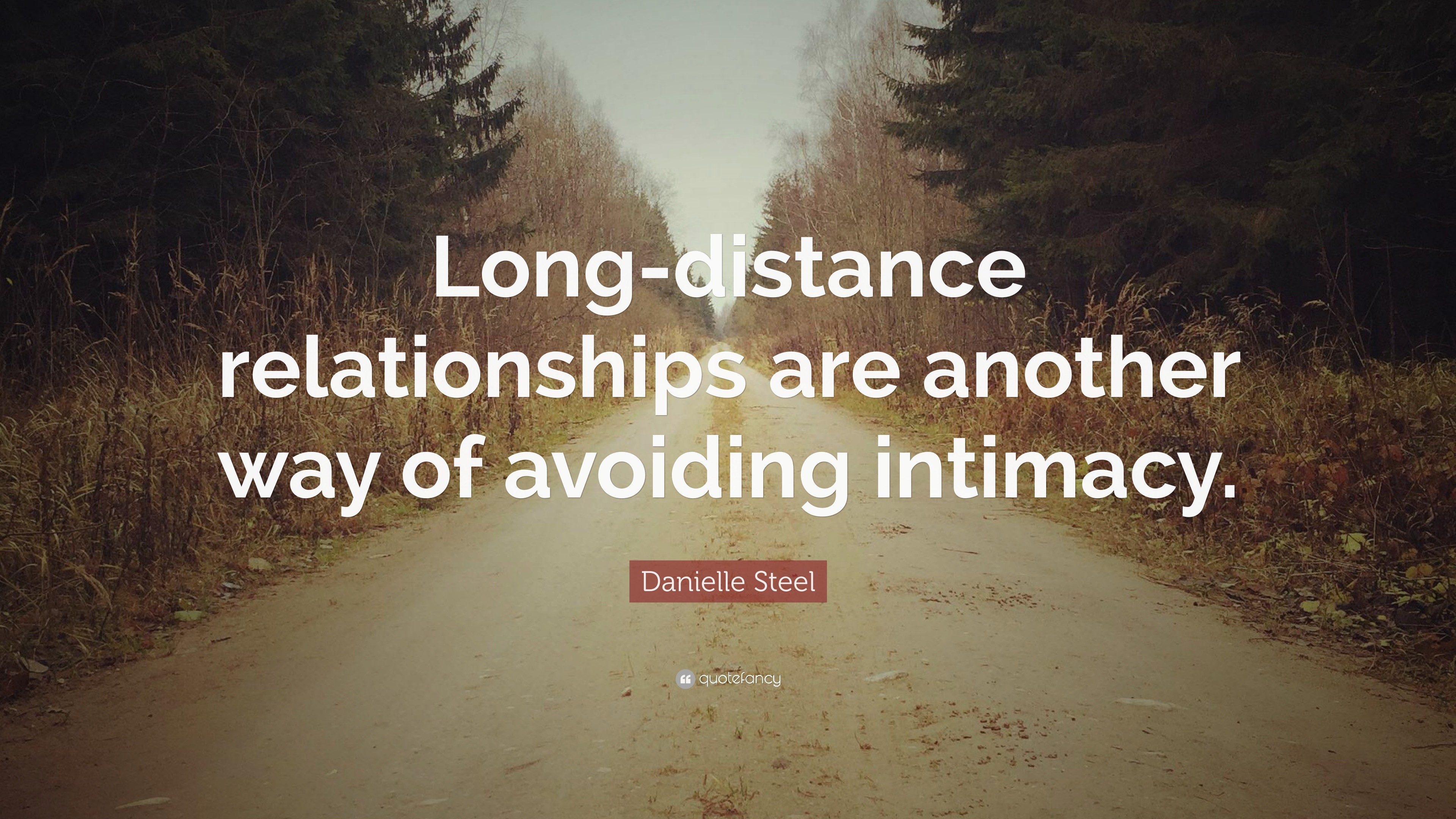 3840x2160 6 wallpapers. Danielle Steel Quote: “Long-distance relationships ...