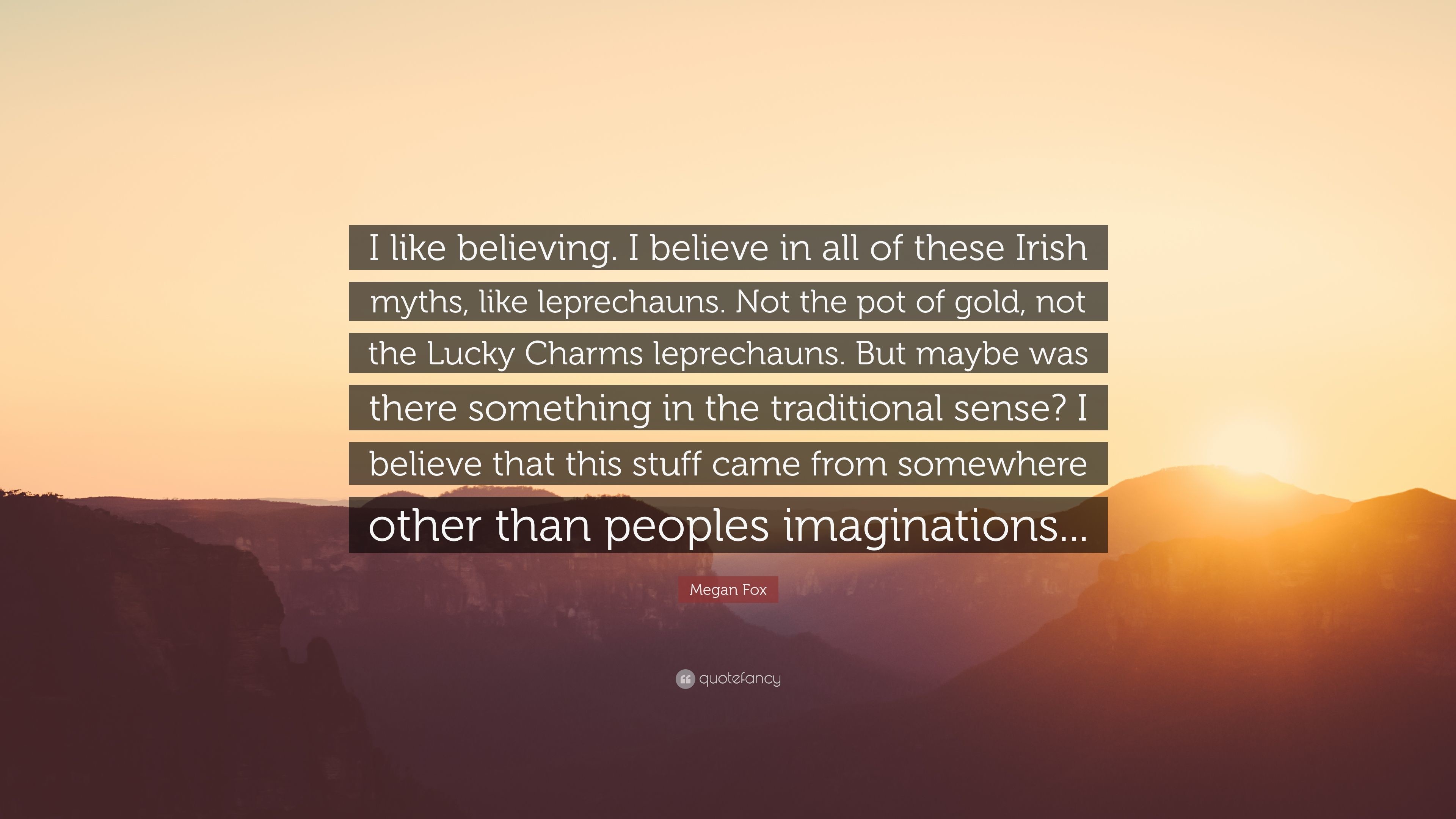 3840x2160 Megan Fox Quote: “I like believing. I believe in all of these Irish