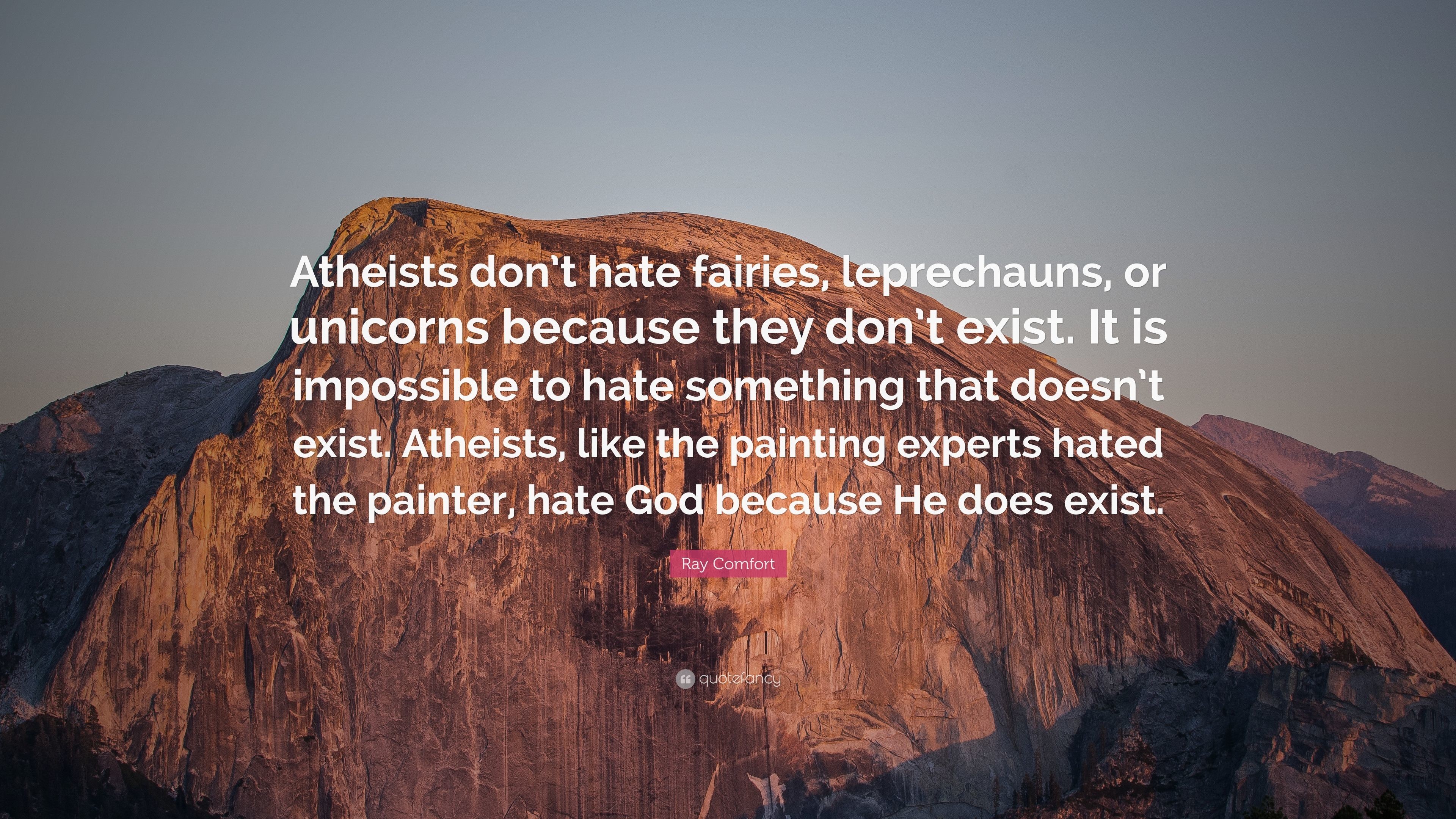 3840x2160 Ray Comfort Quote: “Atheists don't hate fairies, leprechauns, or unicorns