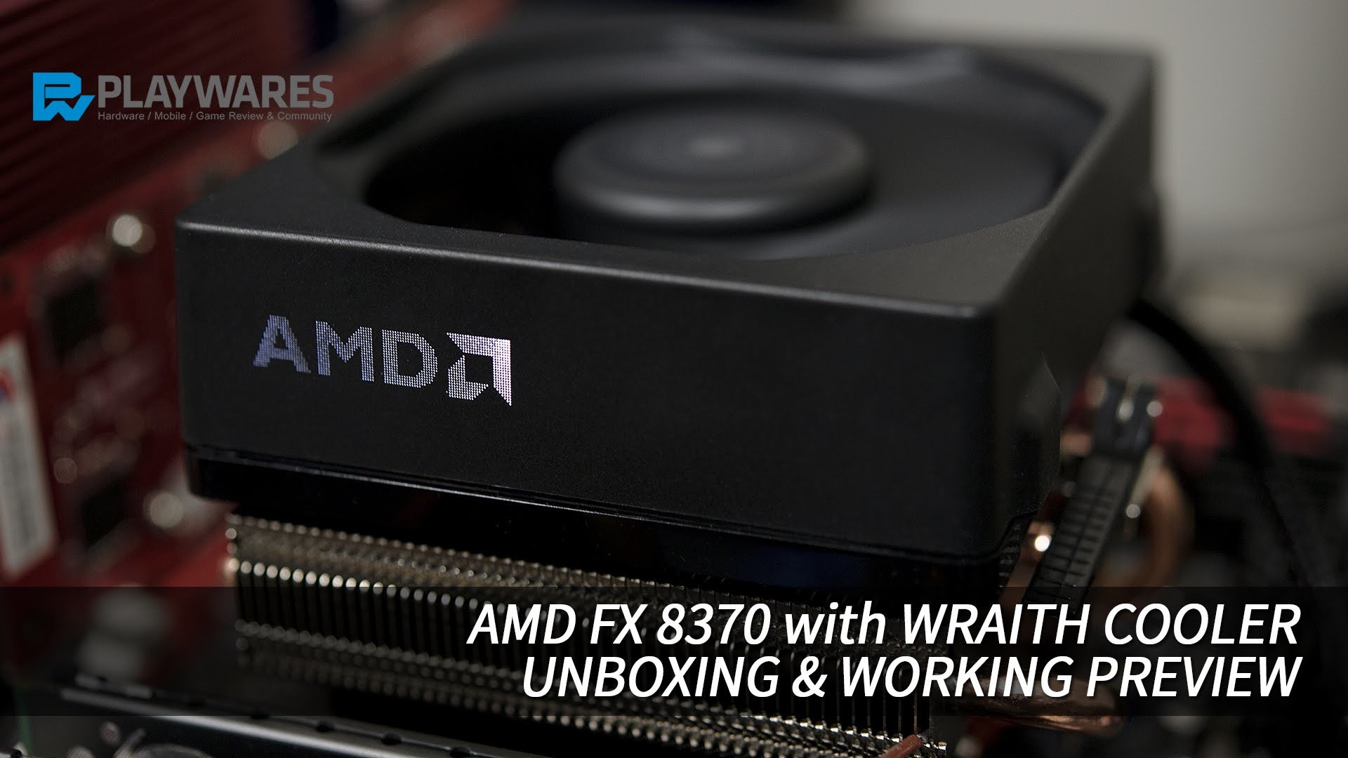 1920x1080 AMD FX 8370 with WRAITH COOLER UNBOXING & PREVIEW