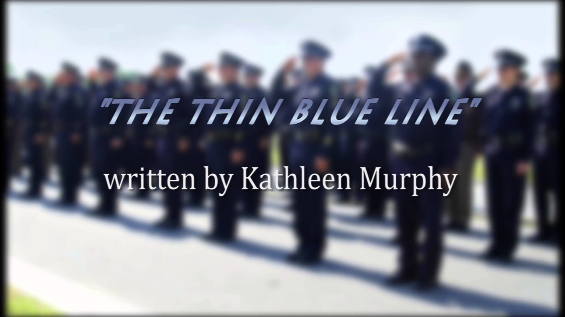 1920x1080 "The Thin Blue Line" by Kathleen Murphy