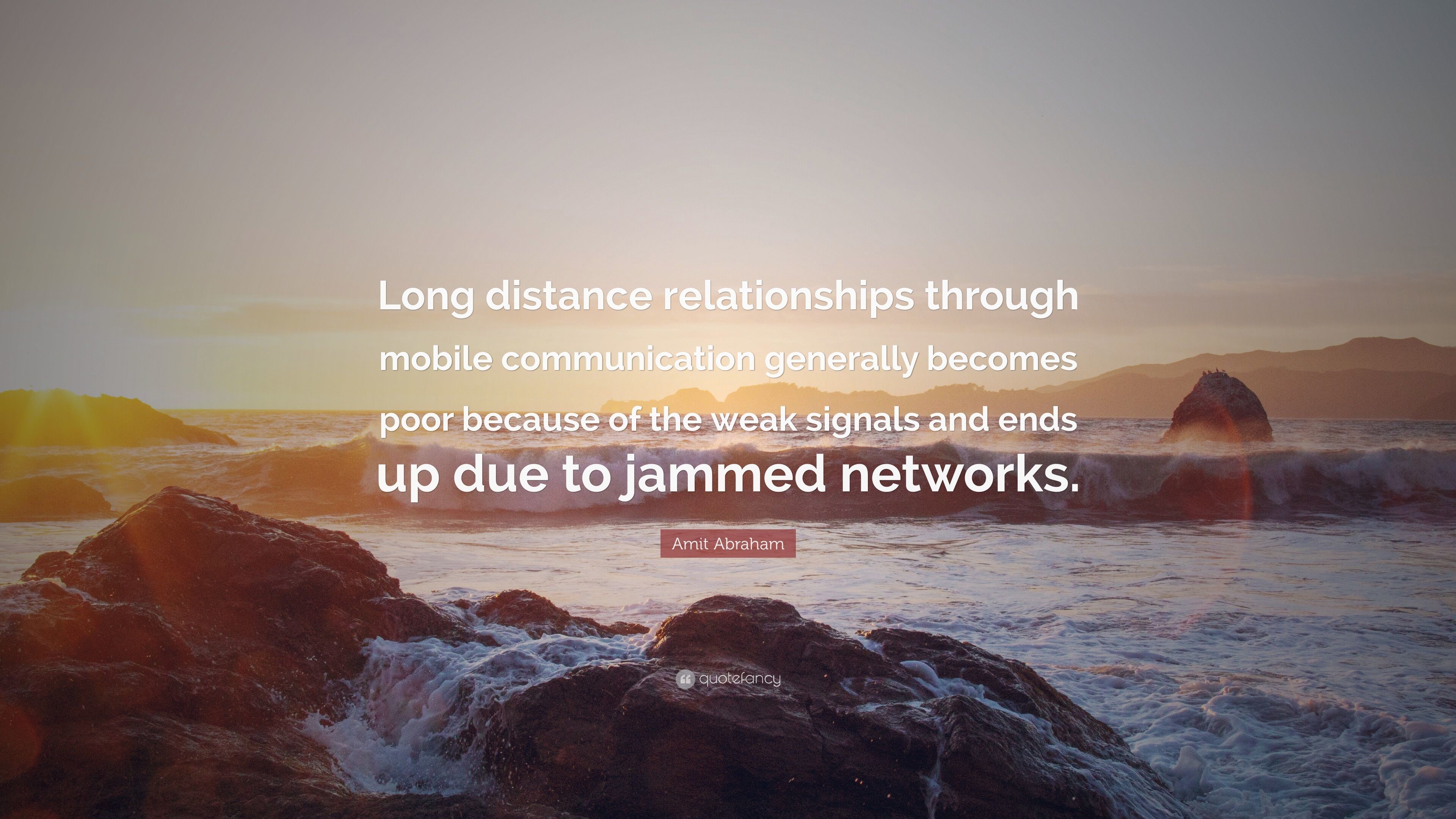 3840x2160 Amit Abraham Quote: “Long distance relationships through mobile  communication generally becomes poor because of