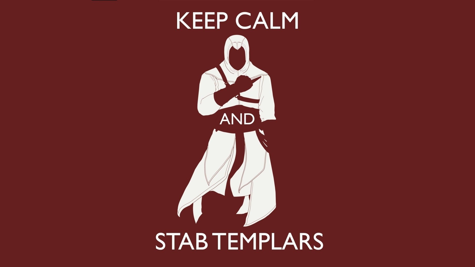 1920x1080 Keep Calm And Stab Templars