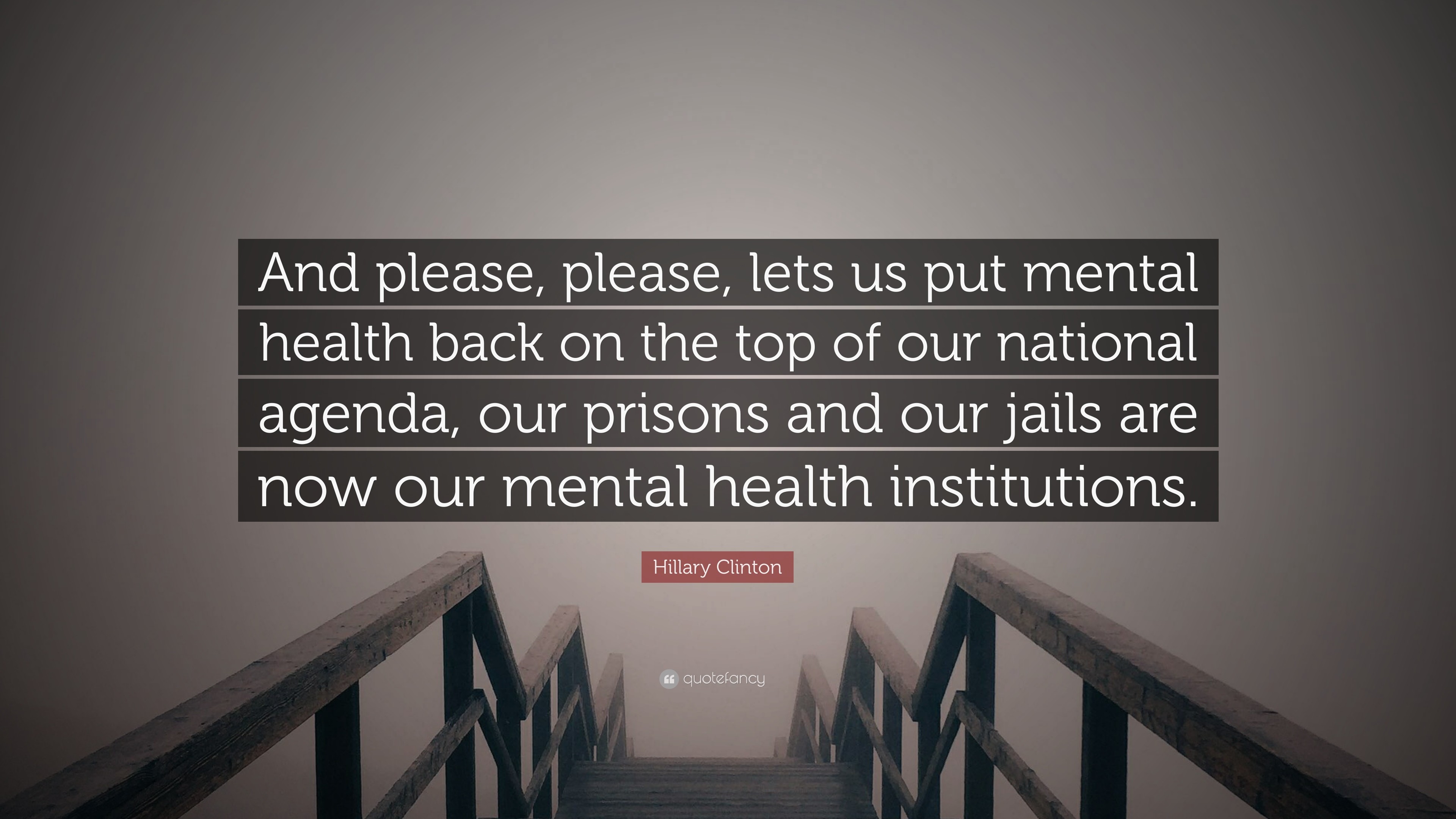 3840x2160 Hillary Clinton Quote: “And please, please, lets us put mental health back