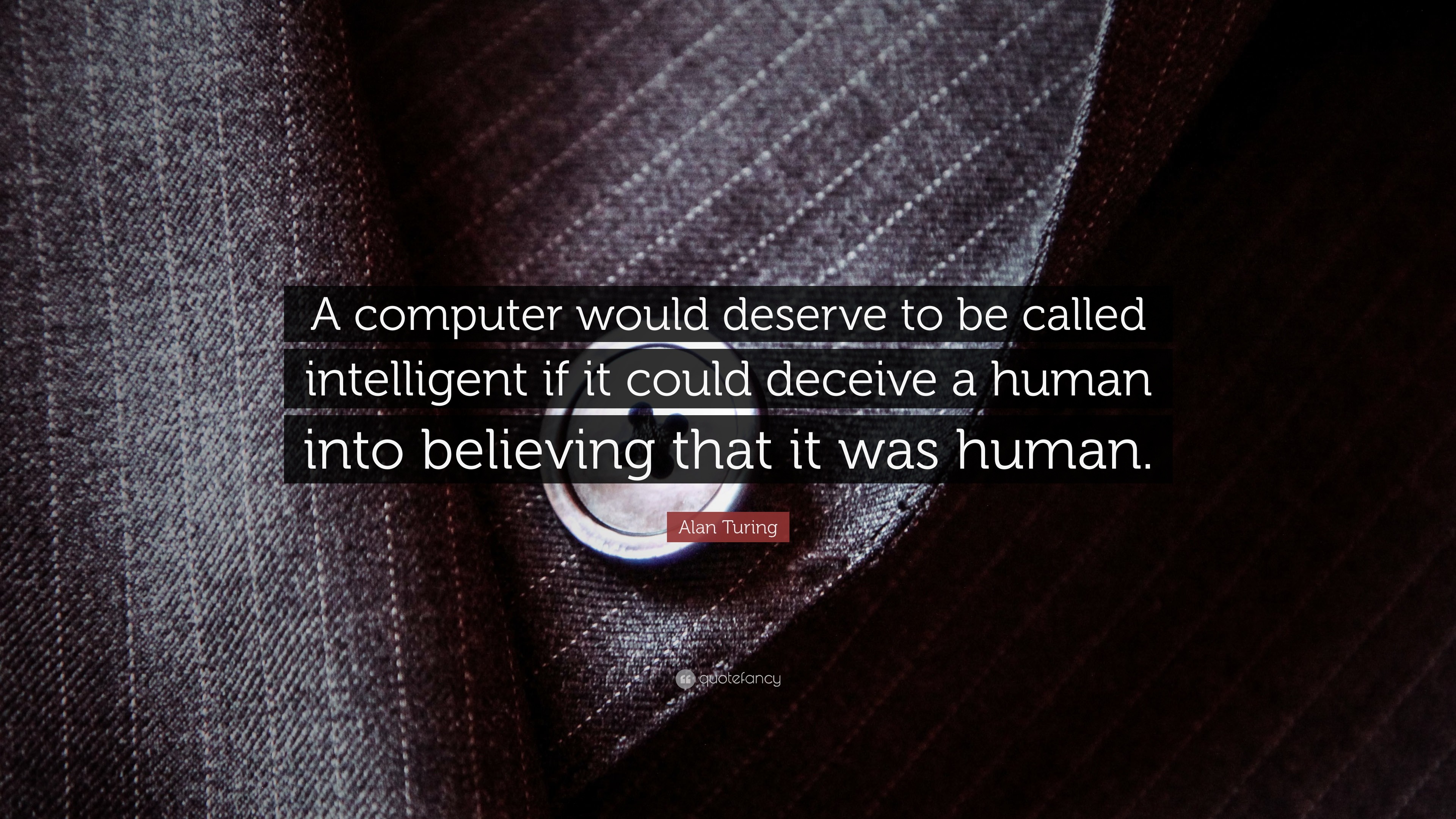 3840x2160 Alan Turing Quote: “A computer would deserve to be called intelligent if it  could
