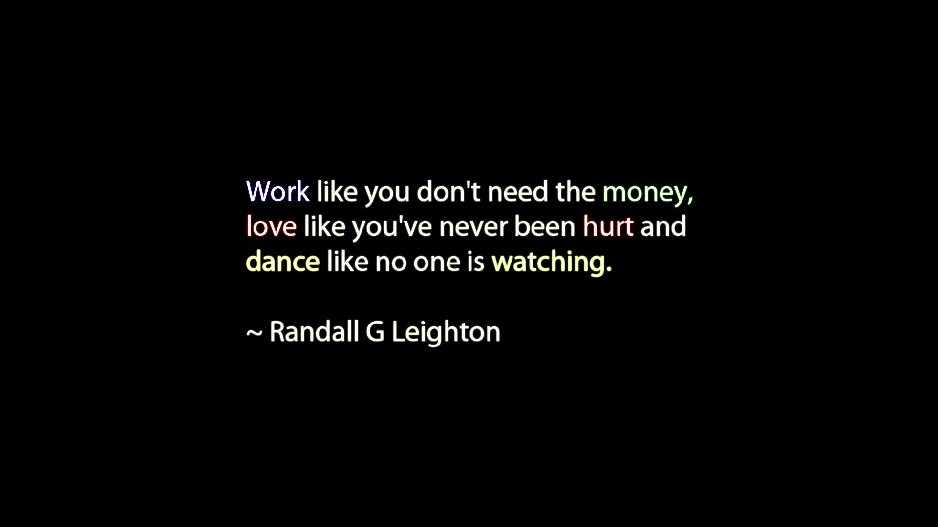 1920x1080 Dance Hurt Love Money Quotes Work