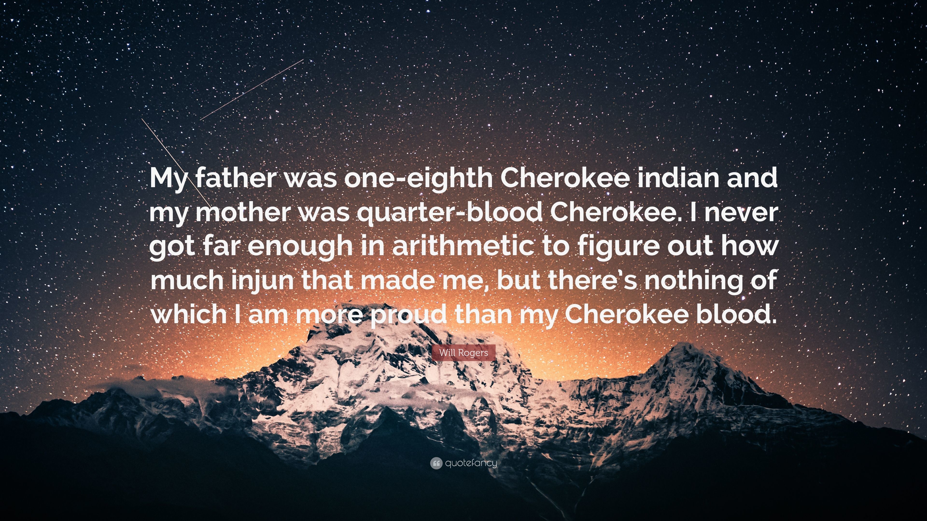 3840x2160 Will Rogers Quote: “My father was one-eighth Cherokee indian and my mother