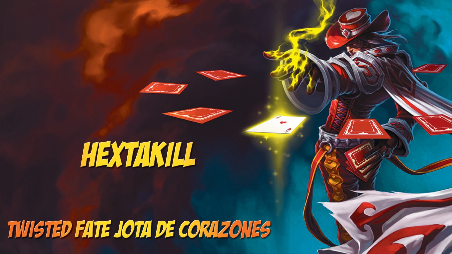 1920x1080 Hextakill - Twisted Fate Jota De Corazones