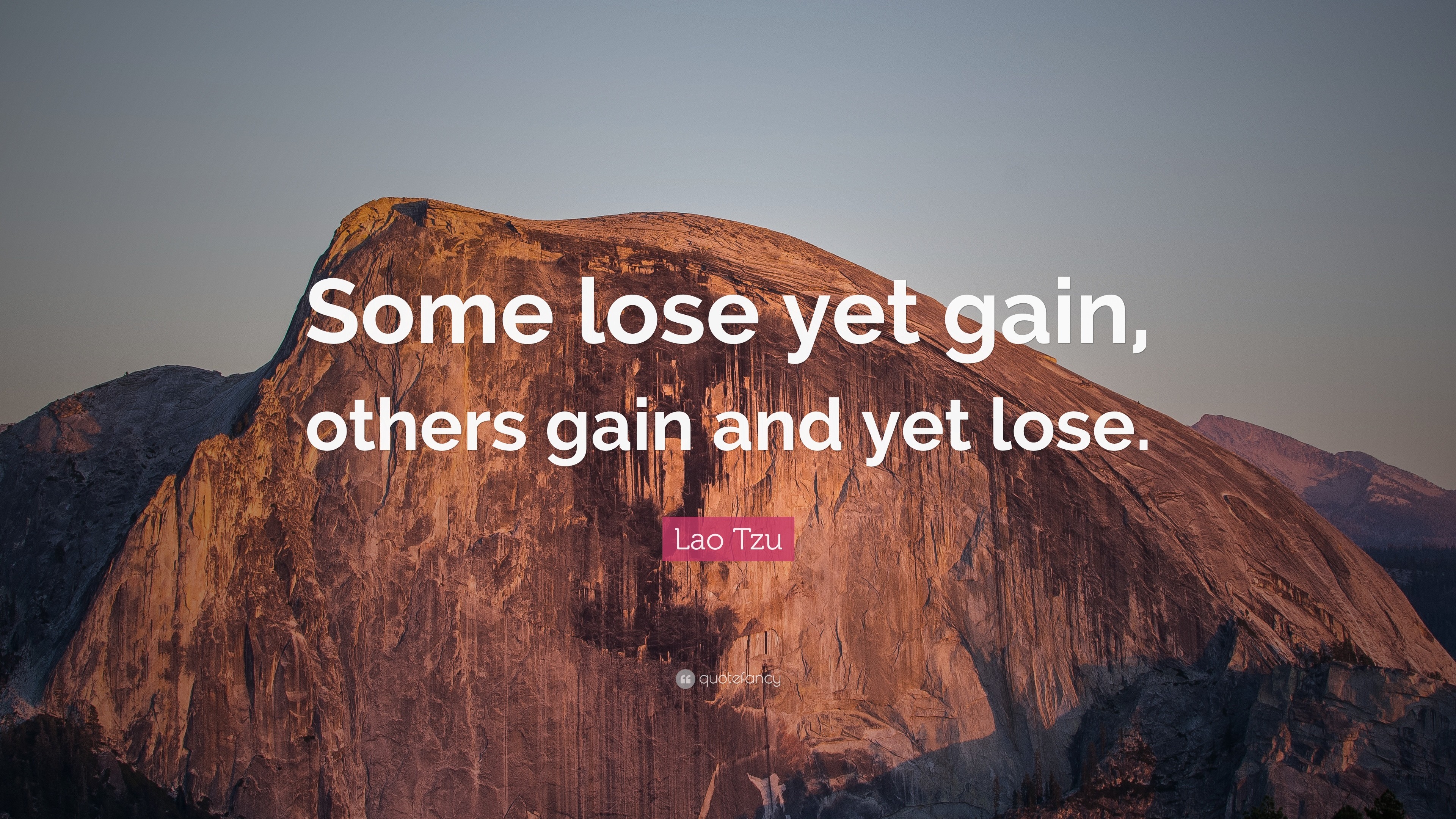 3840x2160 Lao Tzu Quote: "Some lose yet gain, others gain and yet lose...