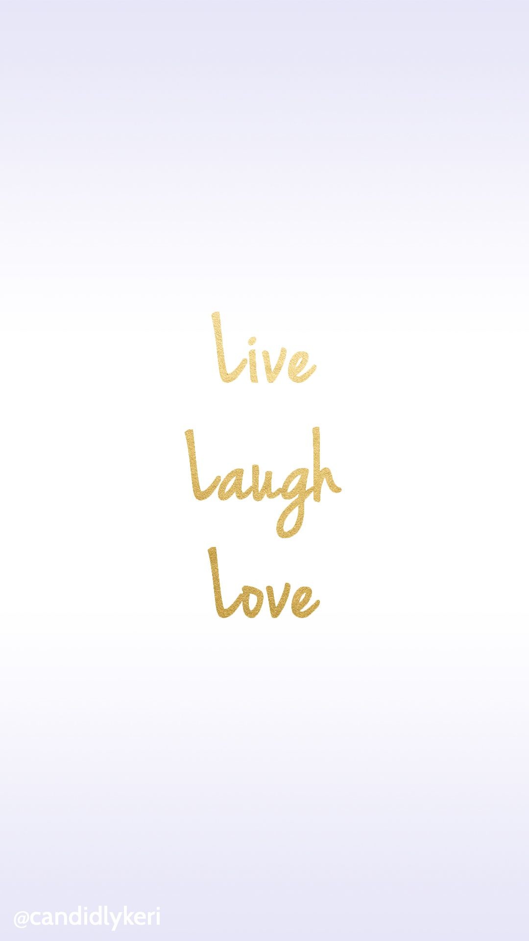 1080x1920 "Live Laugh Love" gold foil wallpaper free download for iPhone android or  desktop background