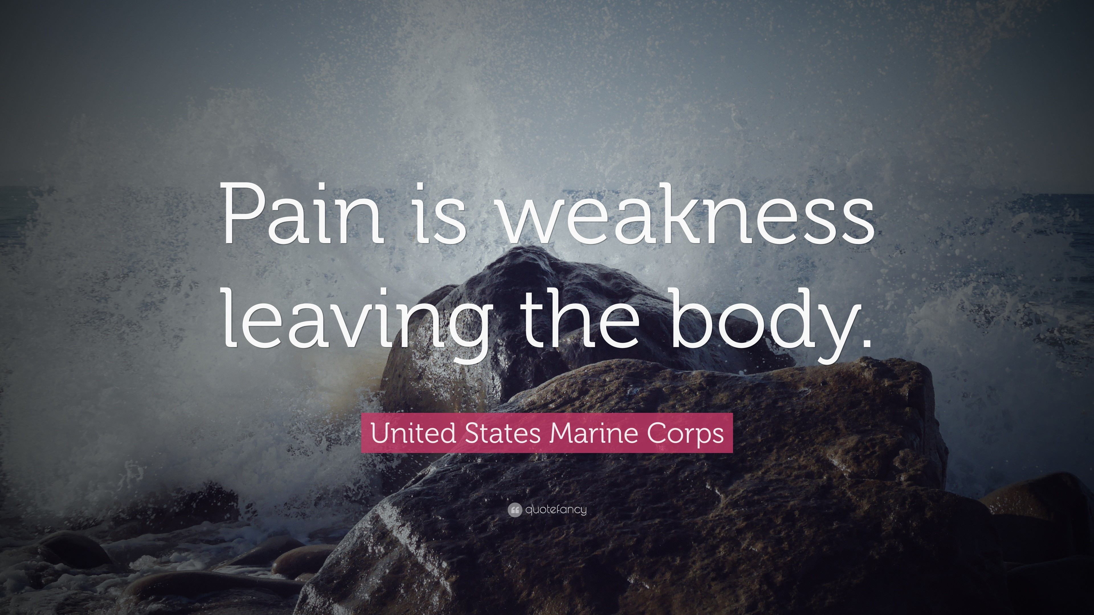 3840x2160 United States Marine Corps Quote: “Pain is weakness leaving the body.”