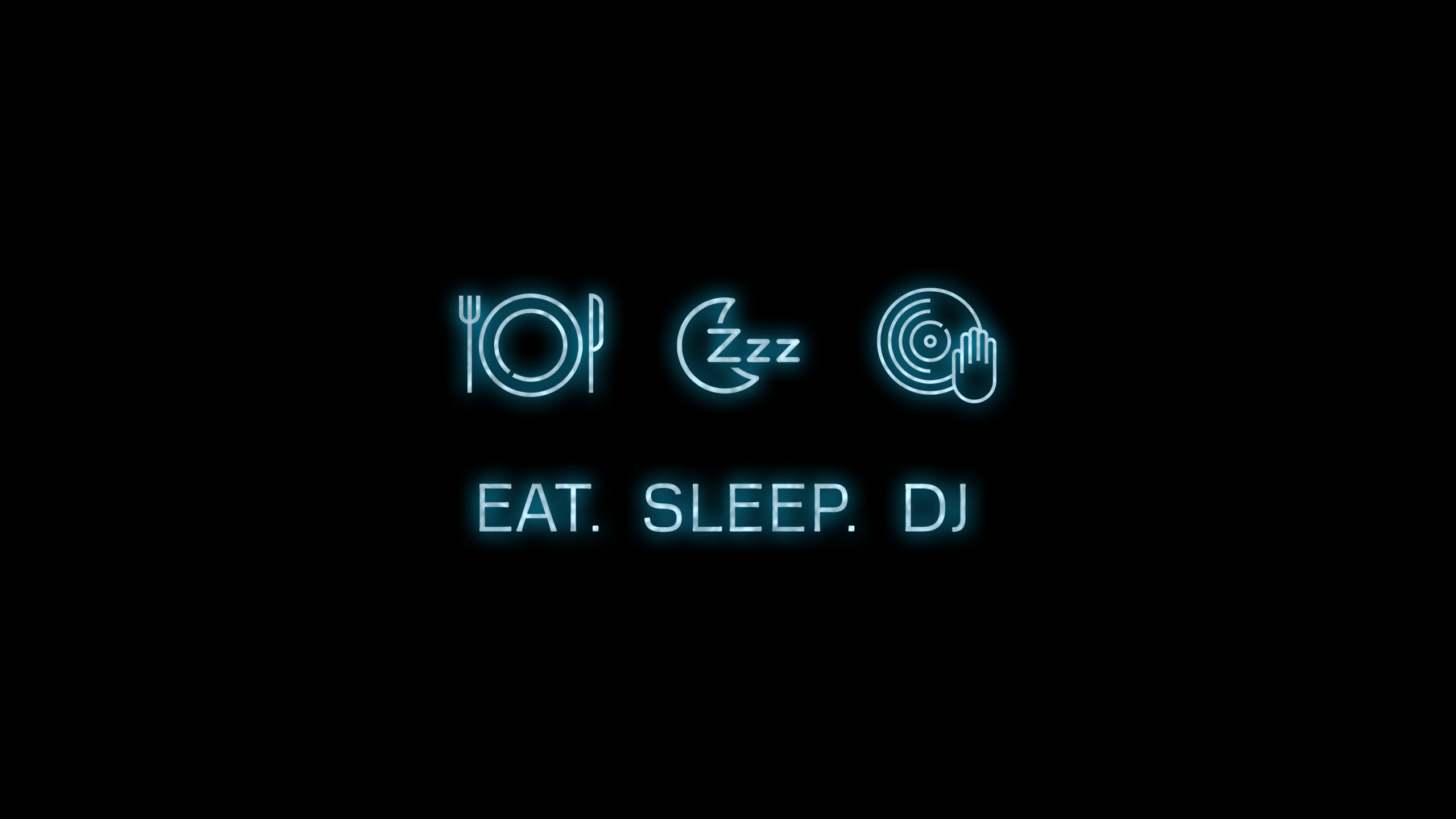 2560x1440 Eat, Sleep, DJ