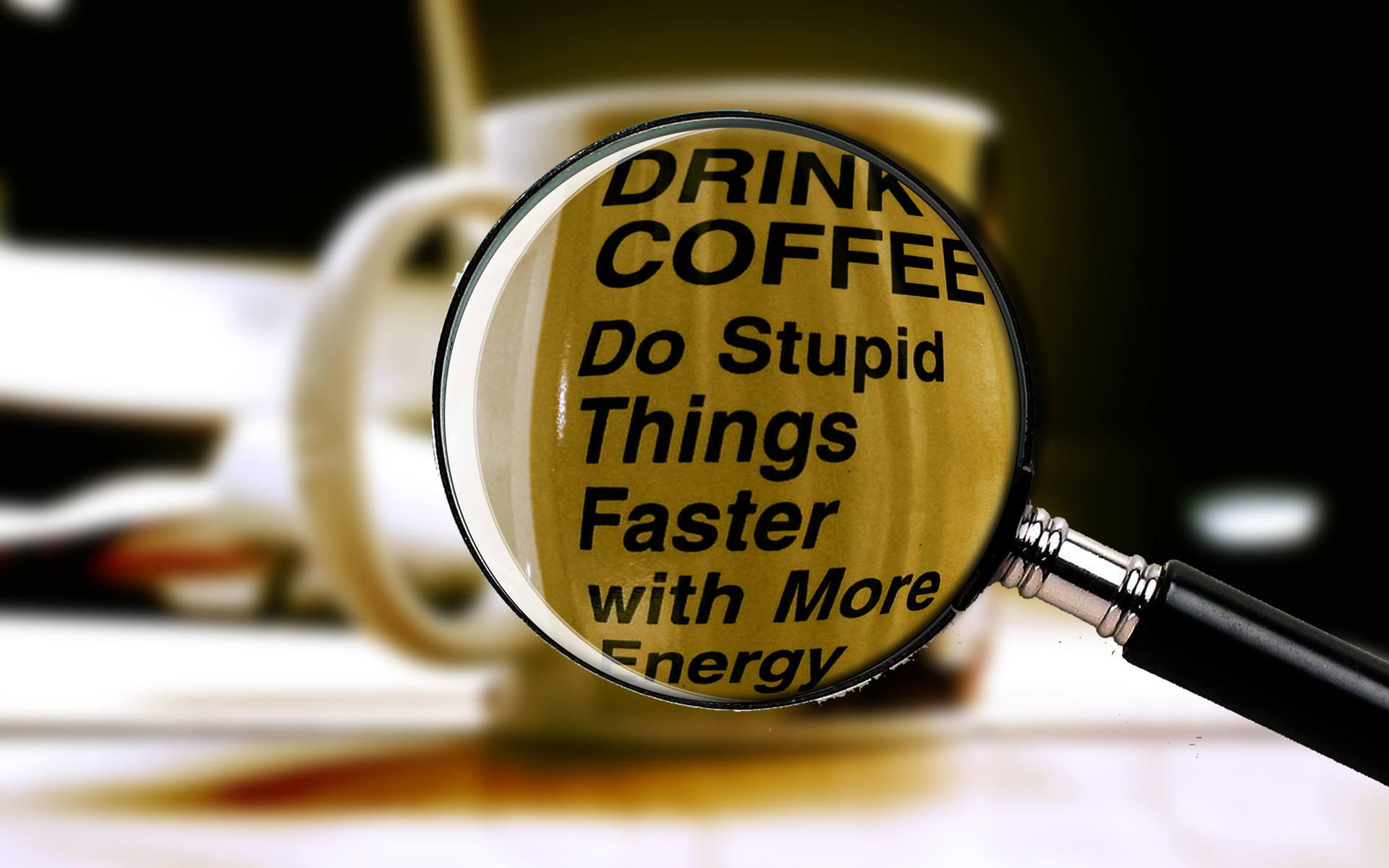 1920x1200 drink coffee do stupid things faster with more energy wallpaper