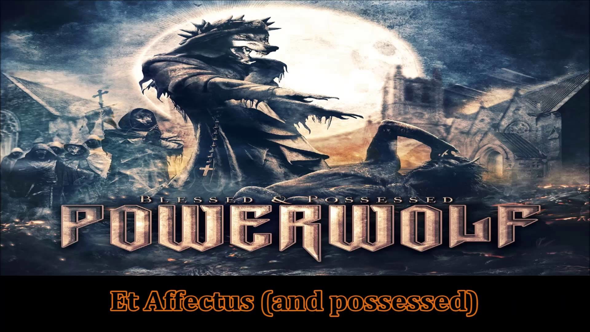 1920x1080 Powerwolf - Blessed and Possessed [Lyrics Video]
