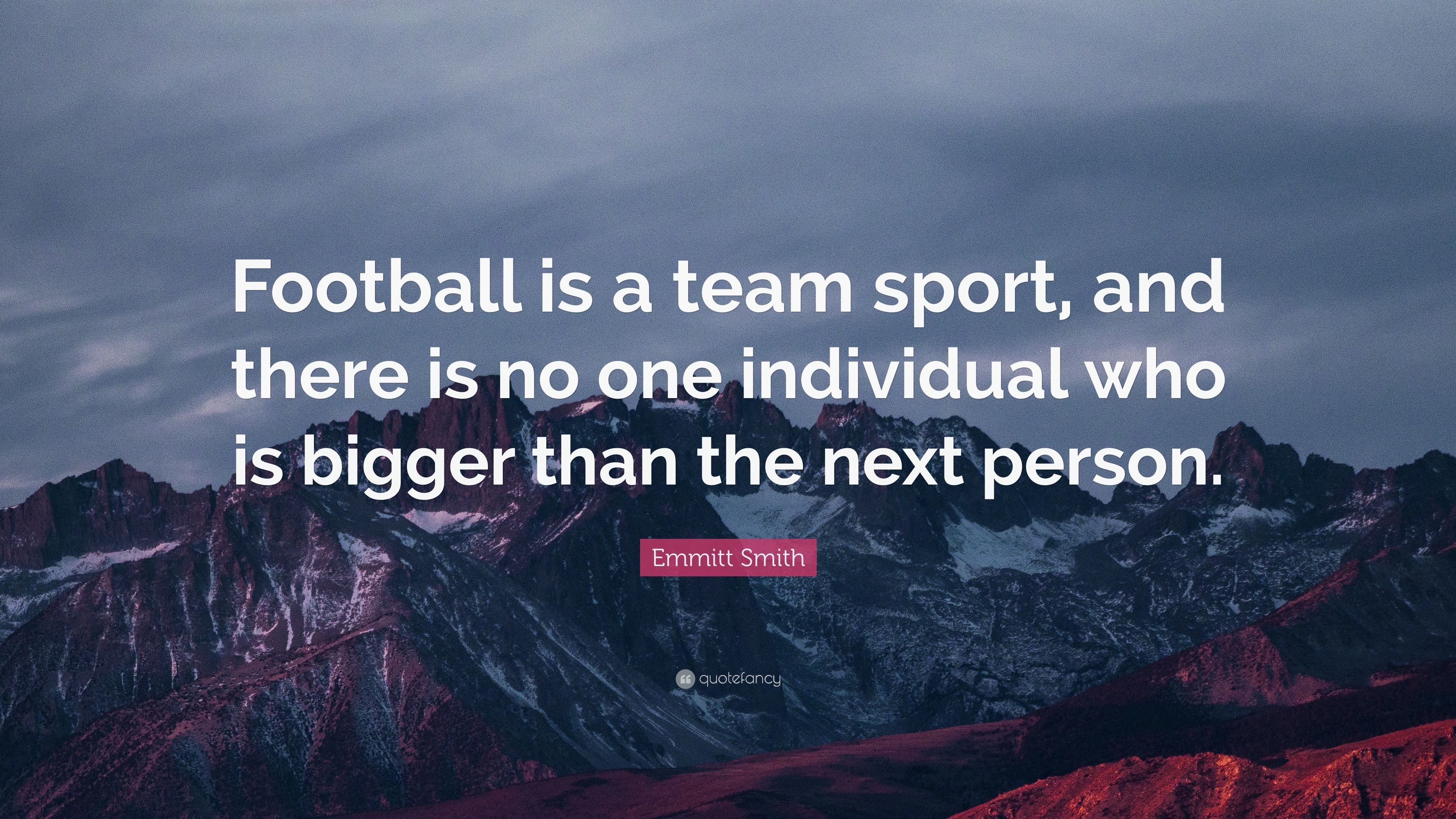 3840x2160 Emmitt Smith Quote: “Football is a team sport, and there is no one