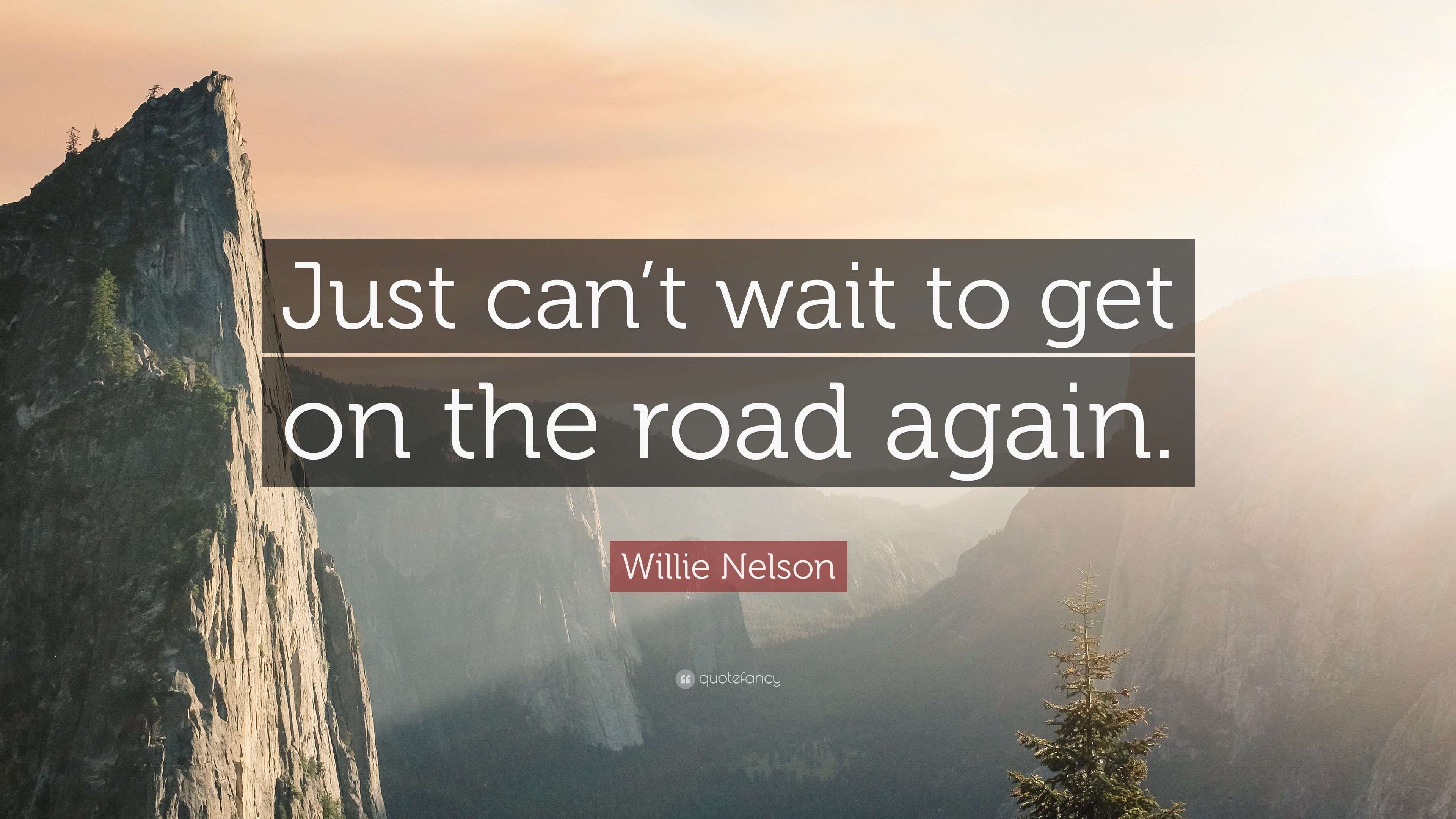 3840x2160 Willie Nelson Quote: “Just can't wait to get on the road again