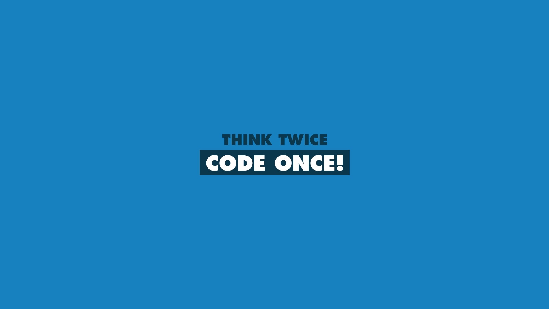 1920x1080 Think Twice Code Once Developer Wallpaper