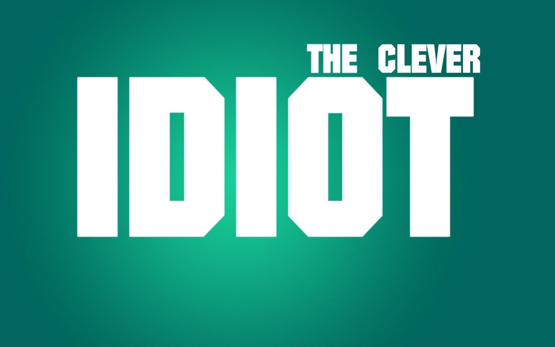 1920x1200 The Clever Idiot Text Funny