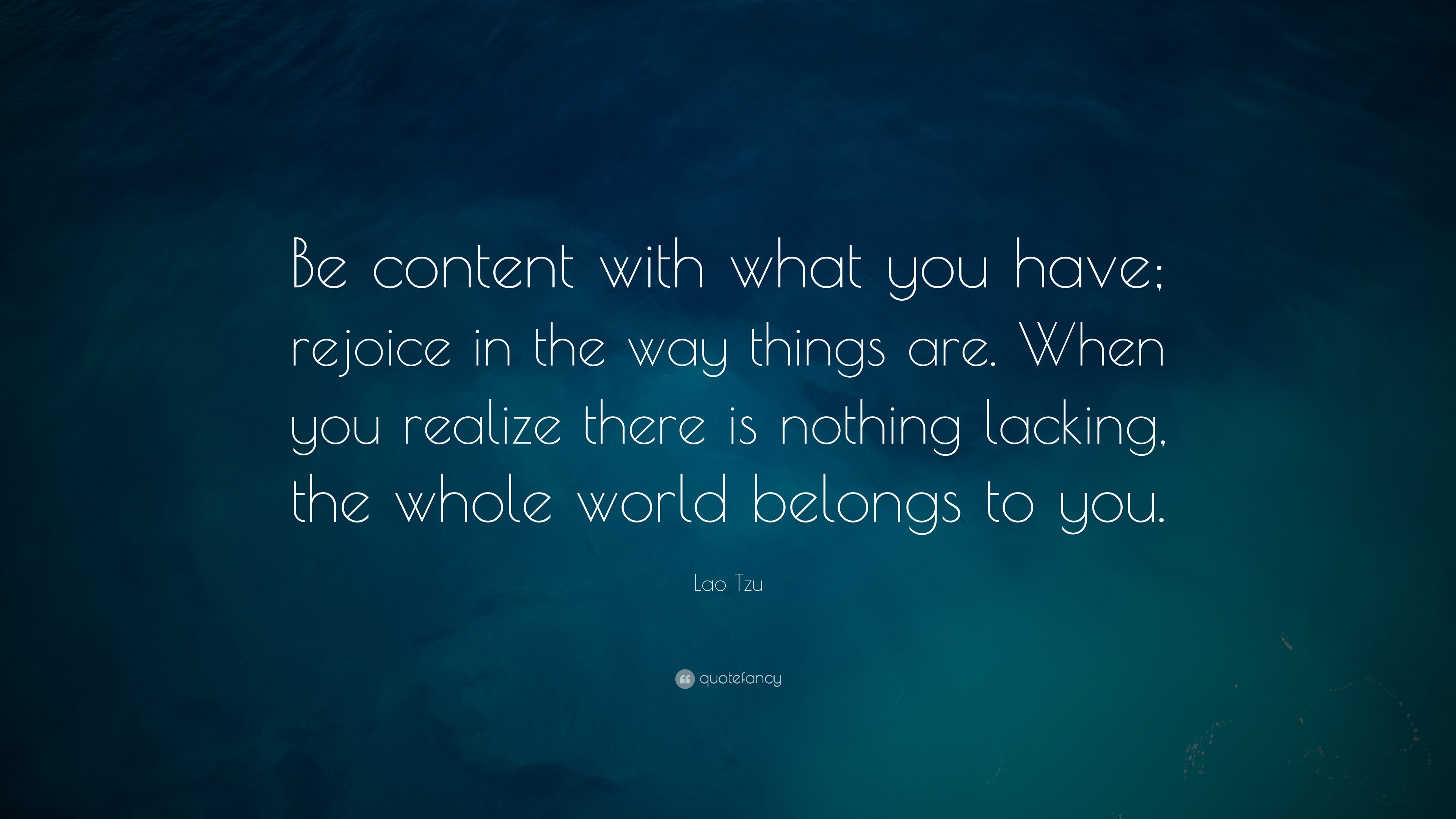 3840x2160 Lao Tzu Quote: “Be content with what you have; rejoice in the way