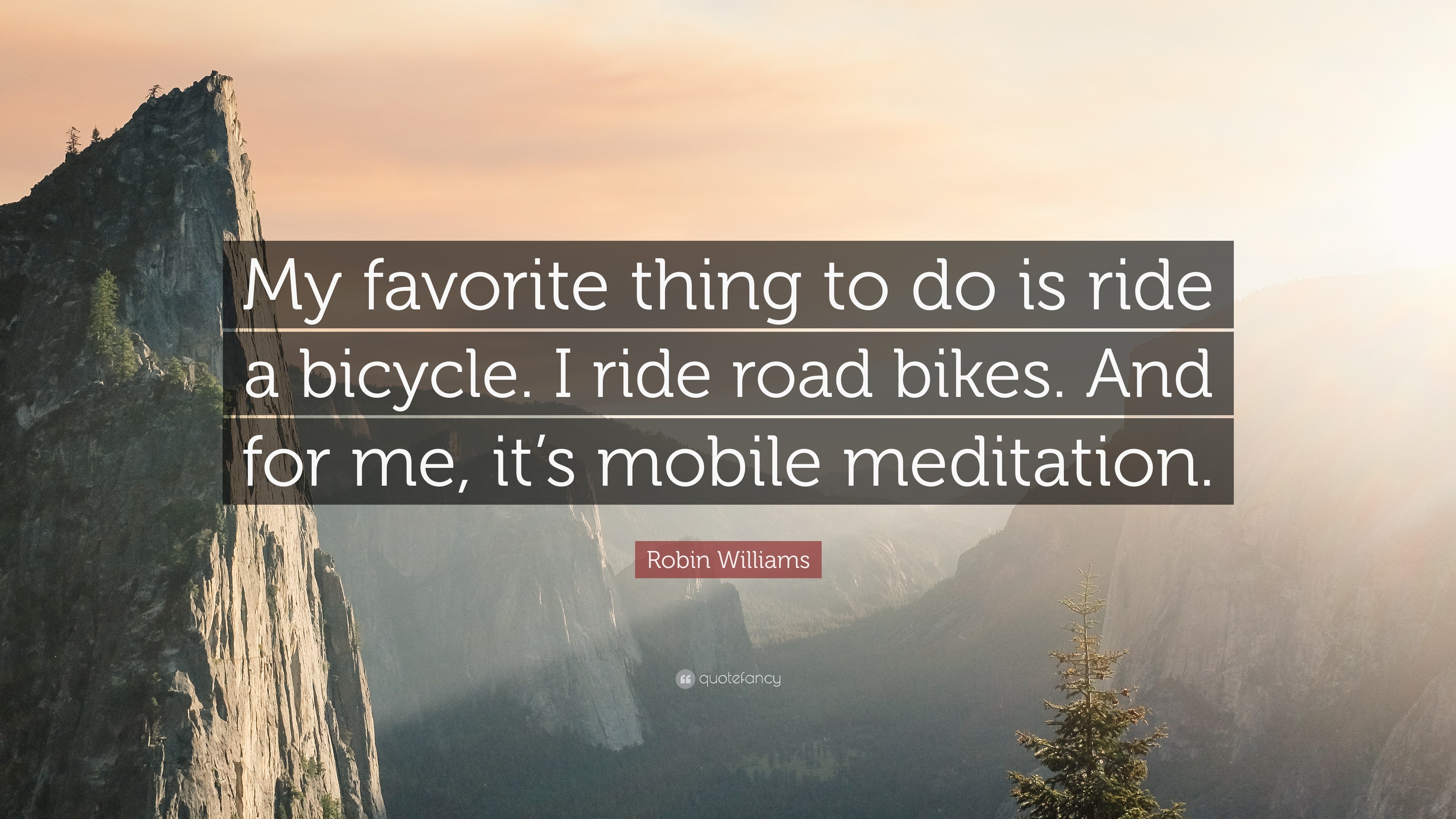 3840x2160 Robin Williams Quote: “My favorite thing to do is ride a bicycle. I