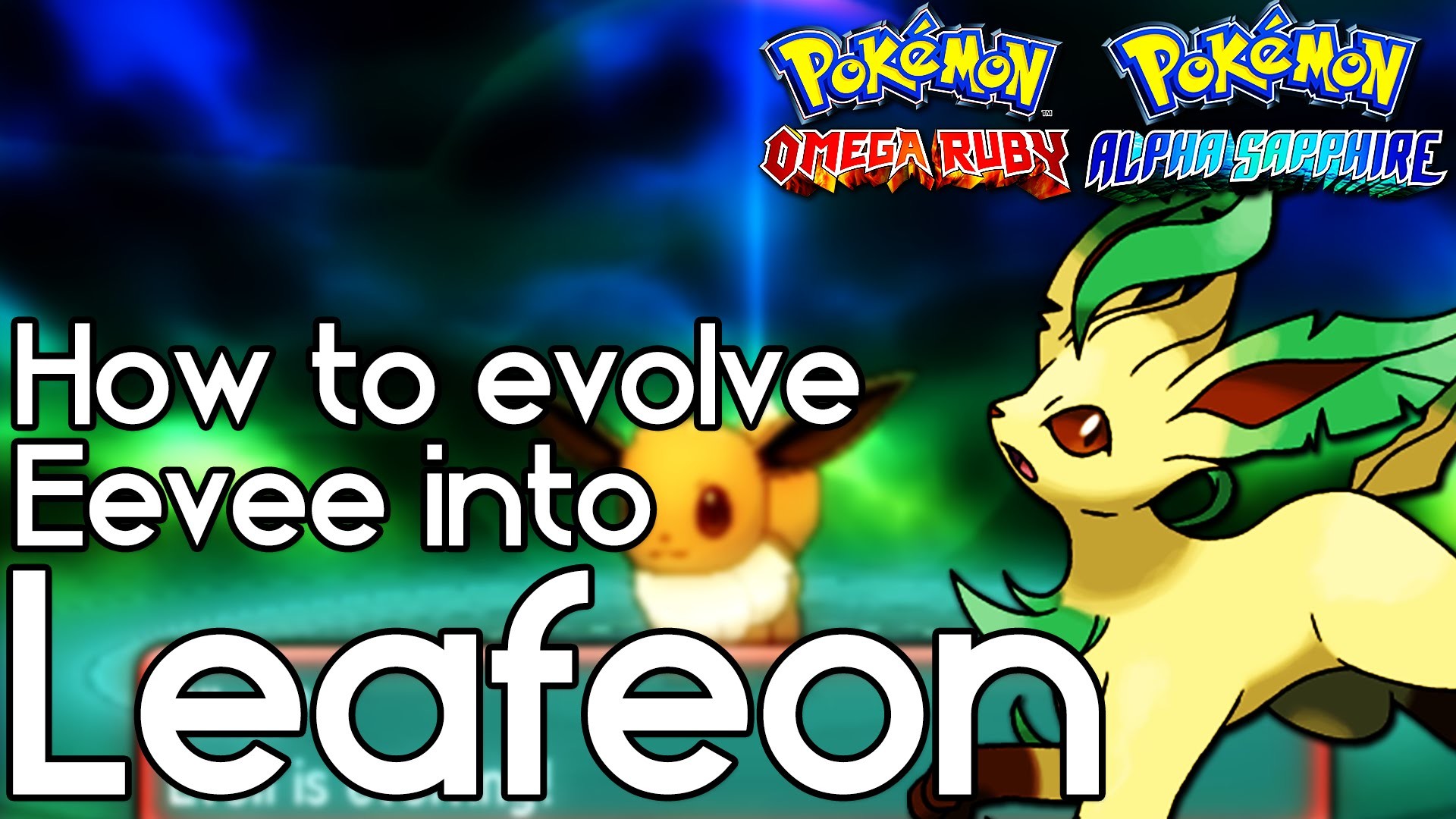 1920x1080 How to Evolve Eevee into Leafeon – Pokemon Omega Ruby and Alpha Sapphire –  Pokemon ORAS How To - YouTube