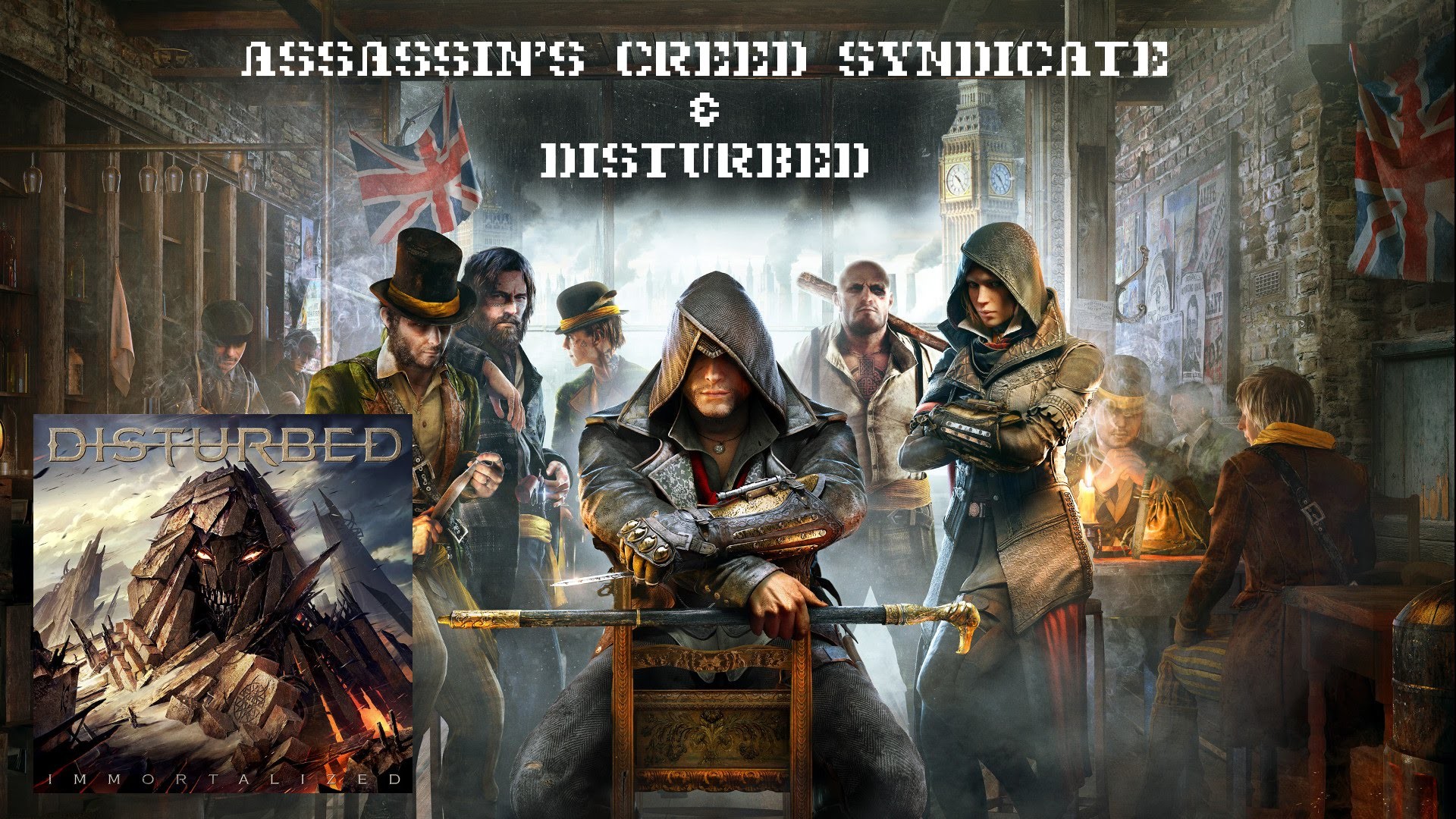 1920x1080 Assassins Creed Syndicate - Disturbed "Immortalized" Music Video