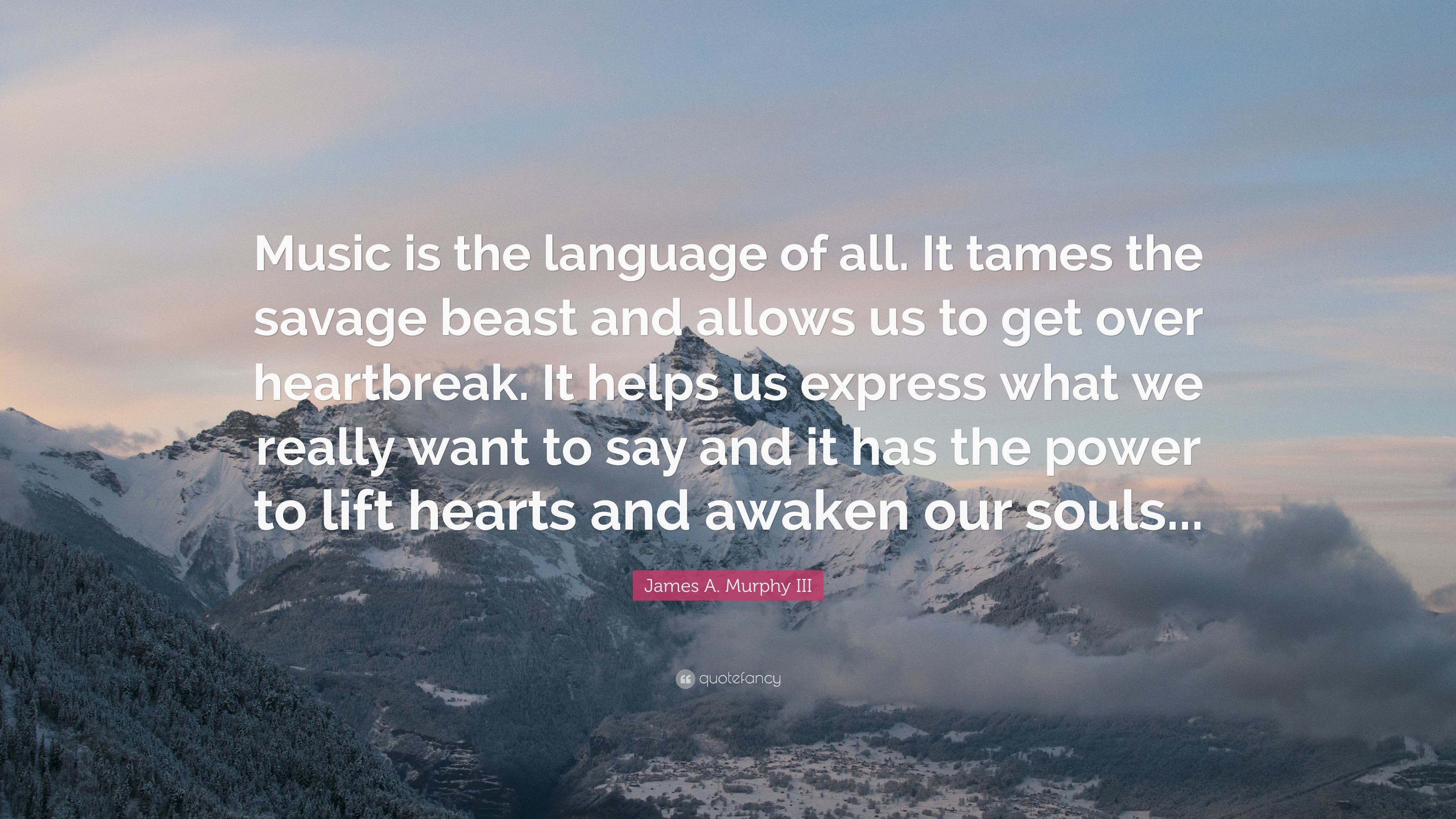 3840x2160 James A. Murphy III Quote: “Music is the language of all. It