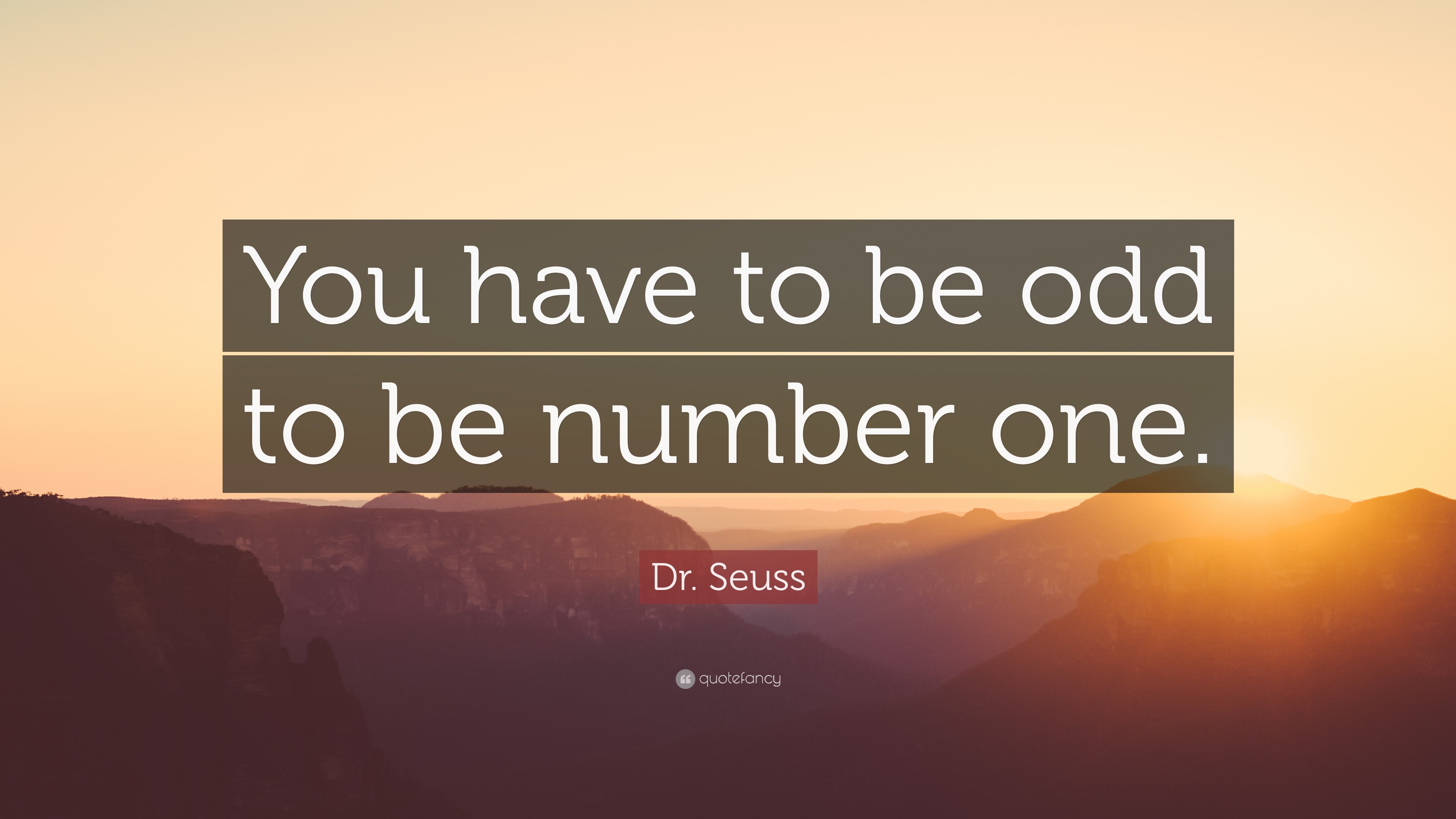 3840x2160 Dr. Seuss Quote: “You have to be odd to be number one.