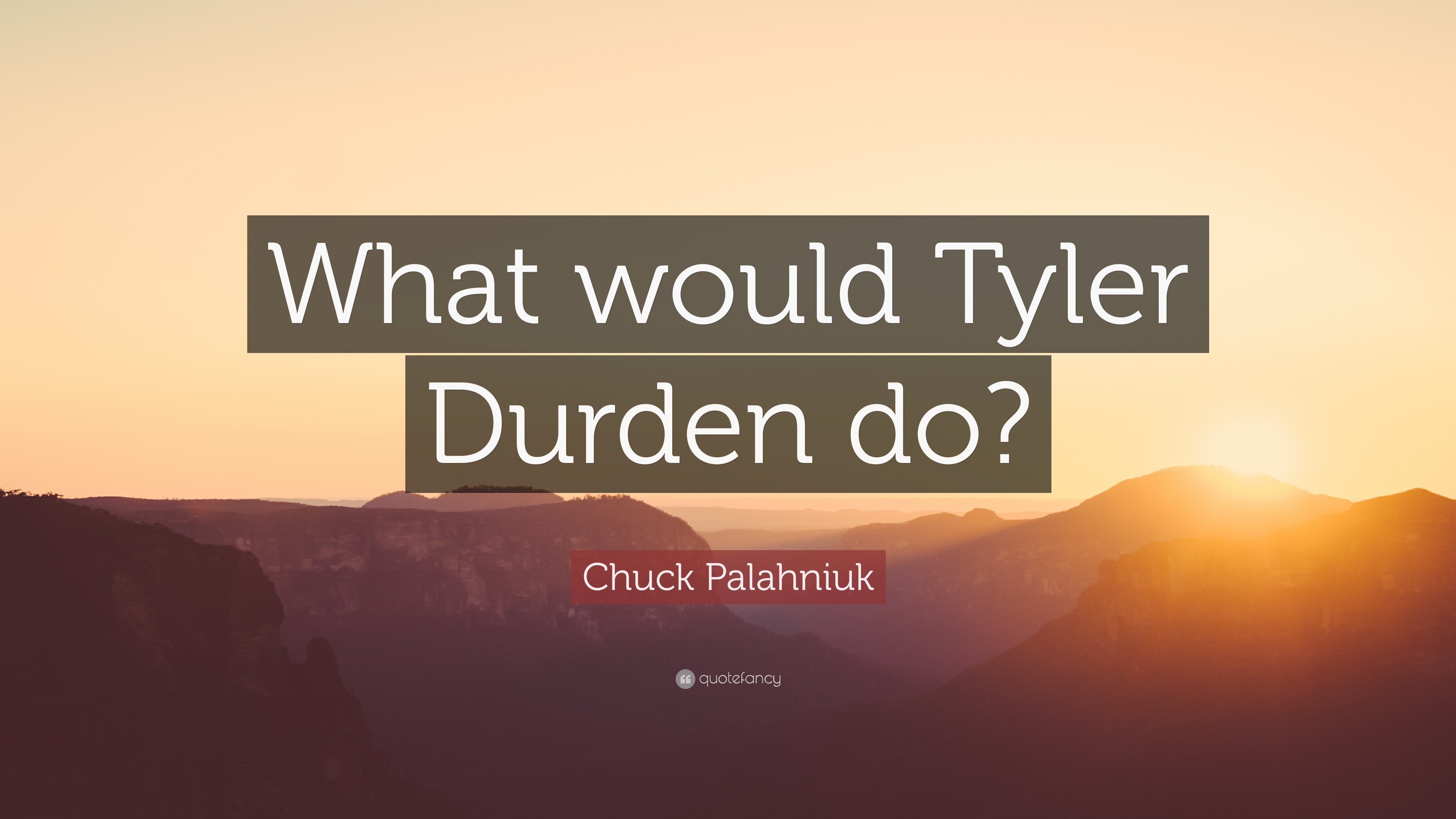 3840x2160 Chuck Palahniuk Quote: “What would Tyler Durden do?”