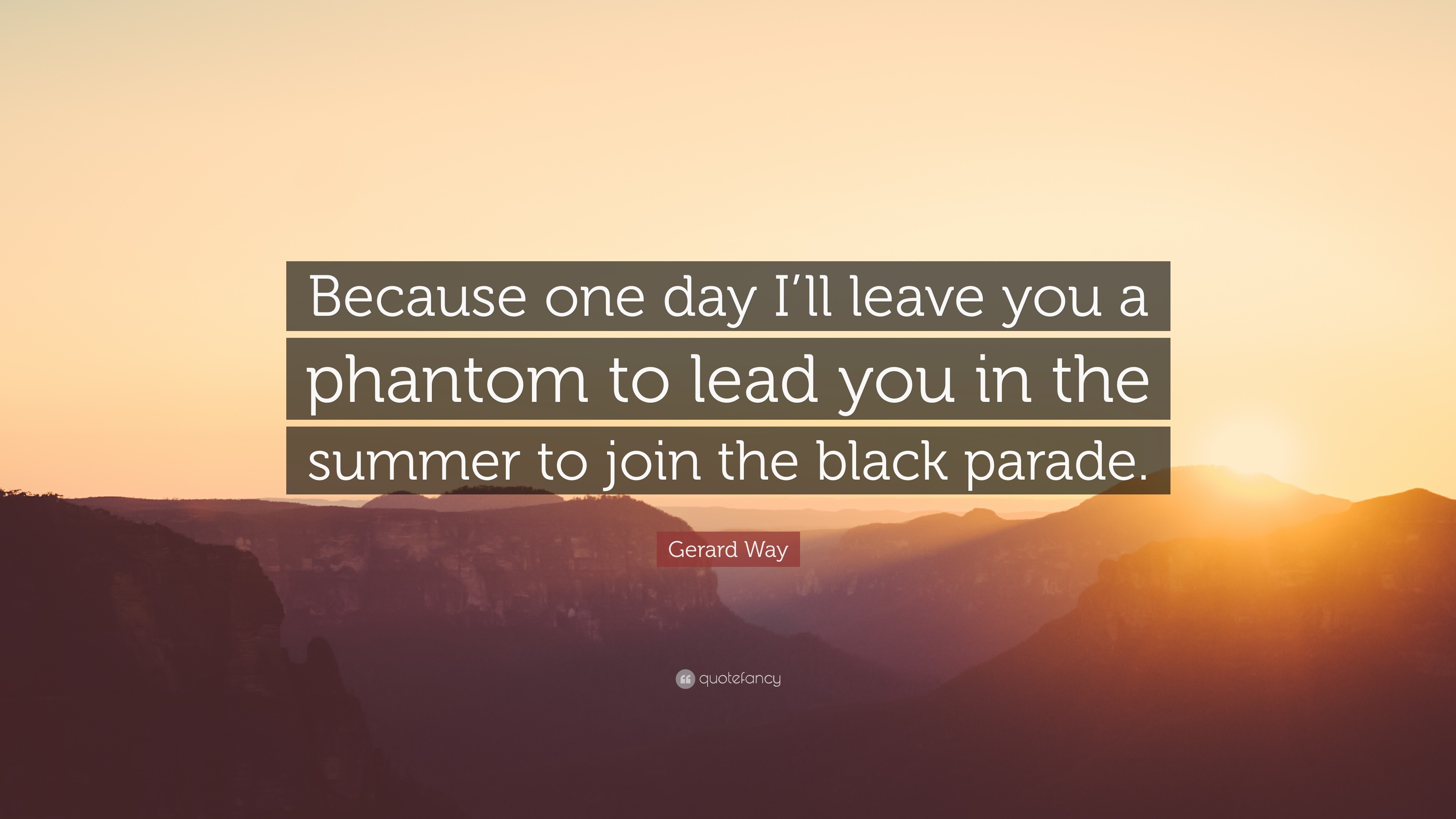 3840x2160 Gerard Way Quote: “Because one day I'll leave you a phantom to