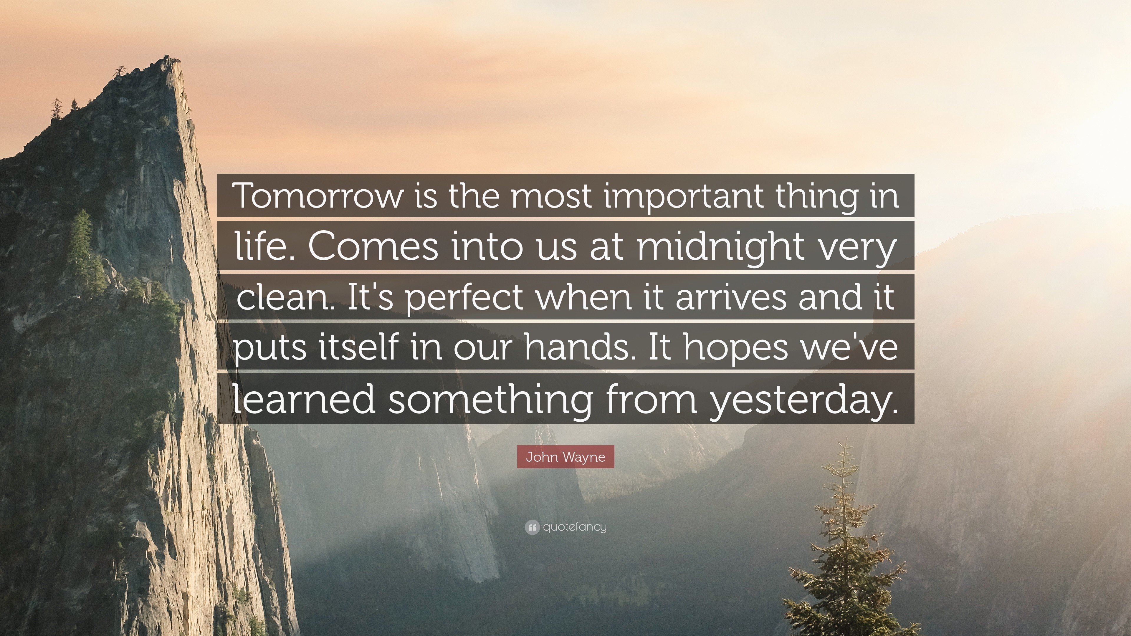 3840x2160 John Wayne Quote: “Tomorrow is the most important thing in life. Comes into