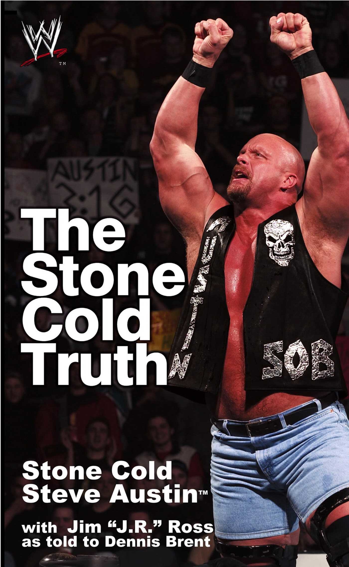1400x2269 The Stone Cold Truth. By Steve Austin ...