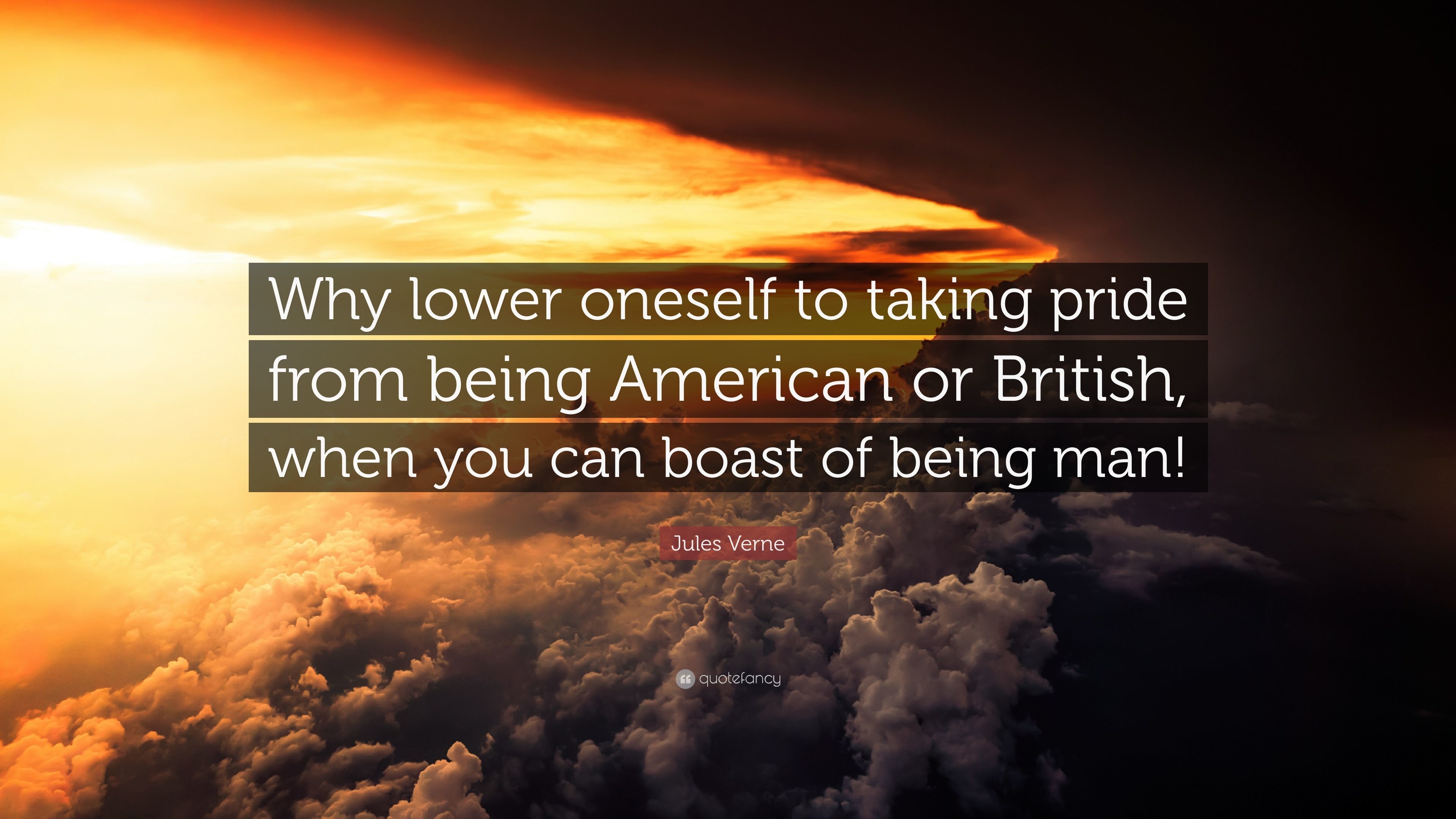 3840x2160 Jules Verne Quote: “Why lower oneself to taking pride from being American  or British