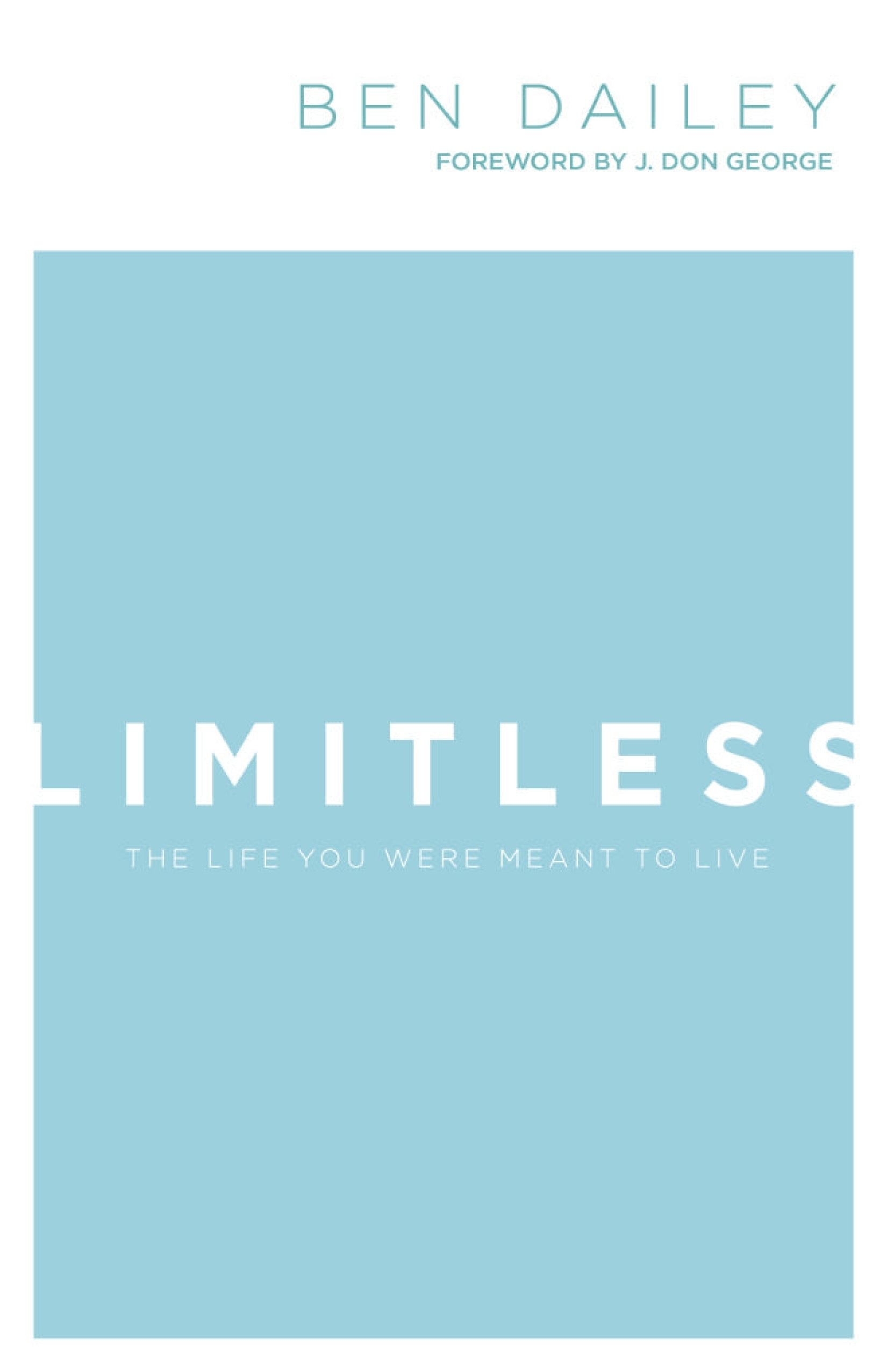 1650x2550 Limitless: The Life You Were Meant to Live: Ben Dailey, J. Don George:  9781680671124: Amazon.com: Books