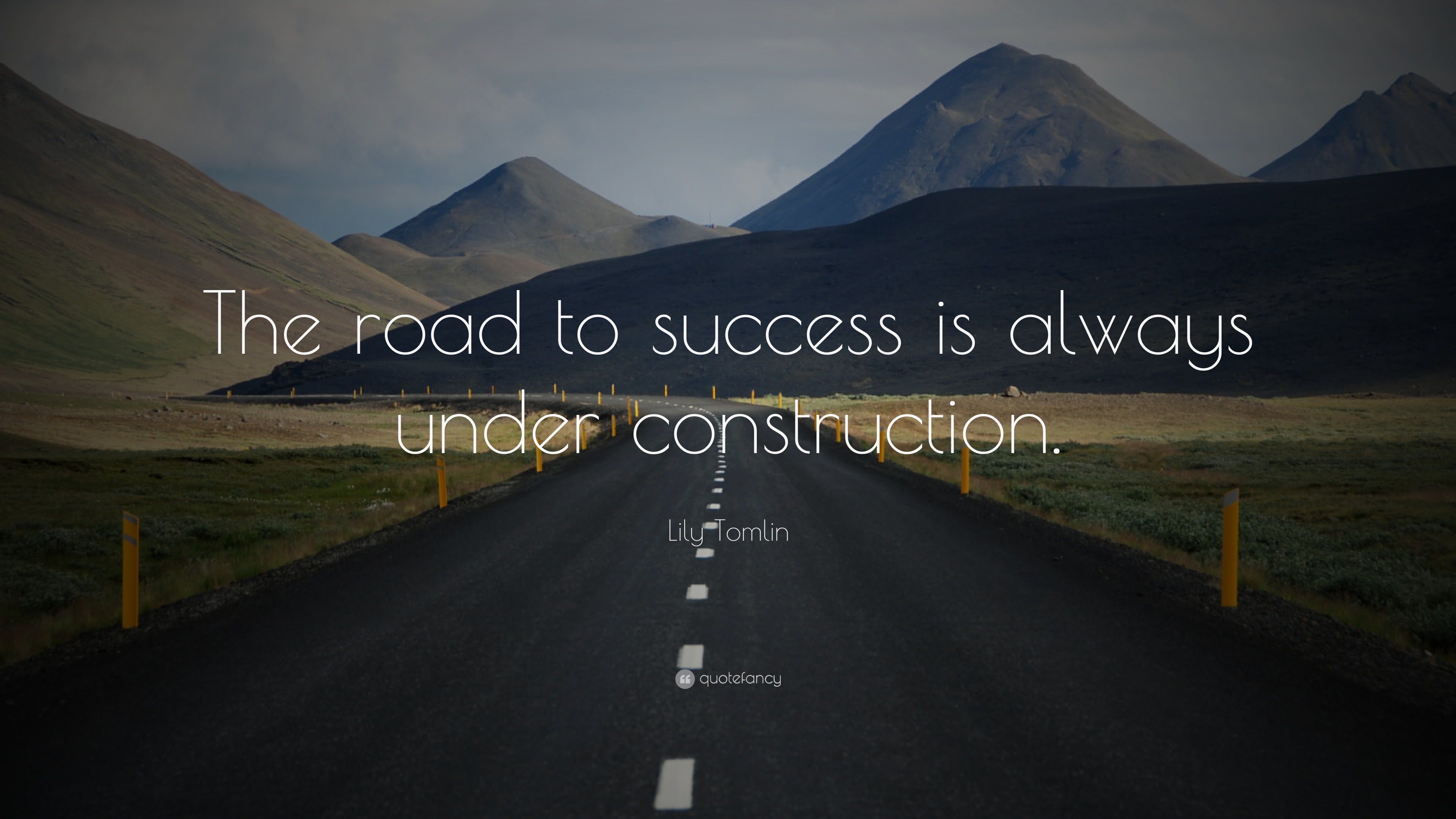 3840x2160 Success Quotes: “The road to success is always under construction.” — Lily