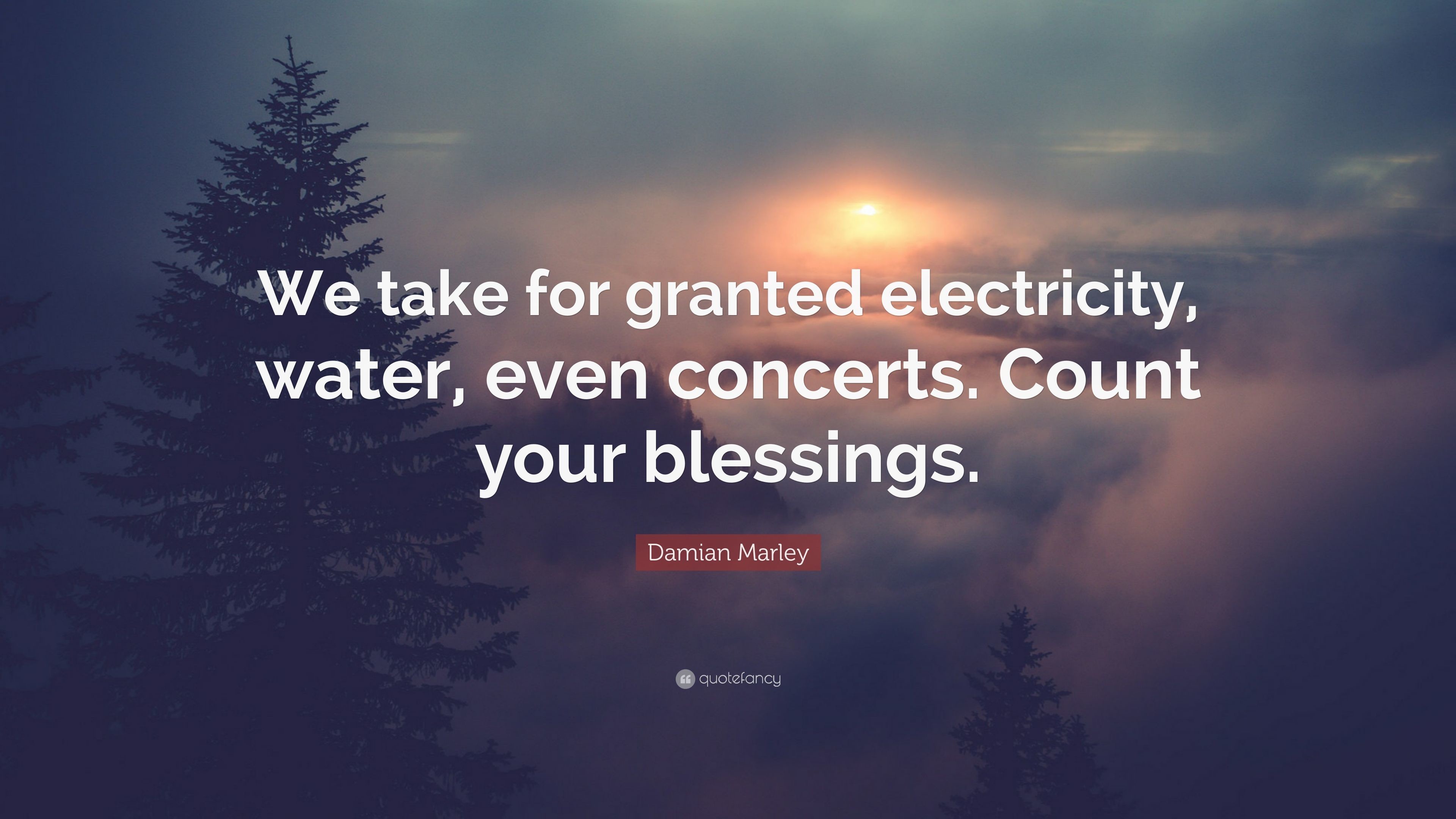 3840x2160 Damian Marley Quote: “We take for granted electricity, water, even concerts.