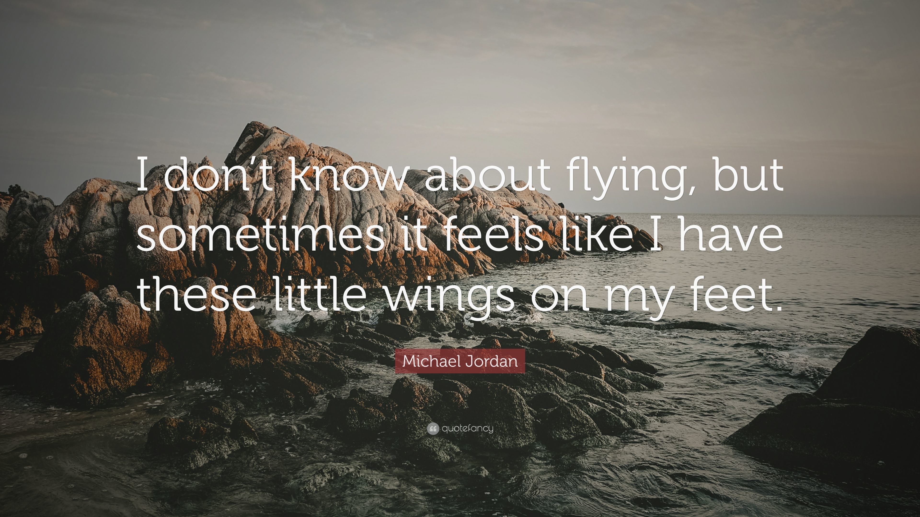 3840x2160 Michael Jordan Quote: “I don't know about flying, but sometimes it