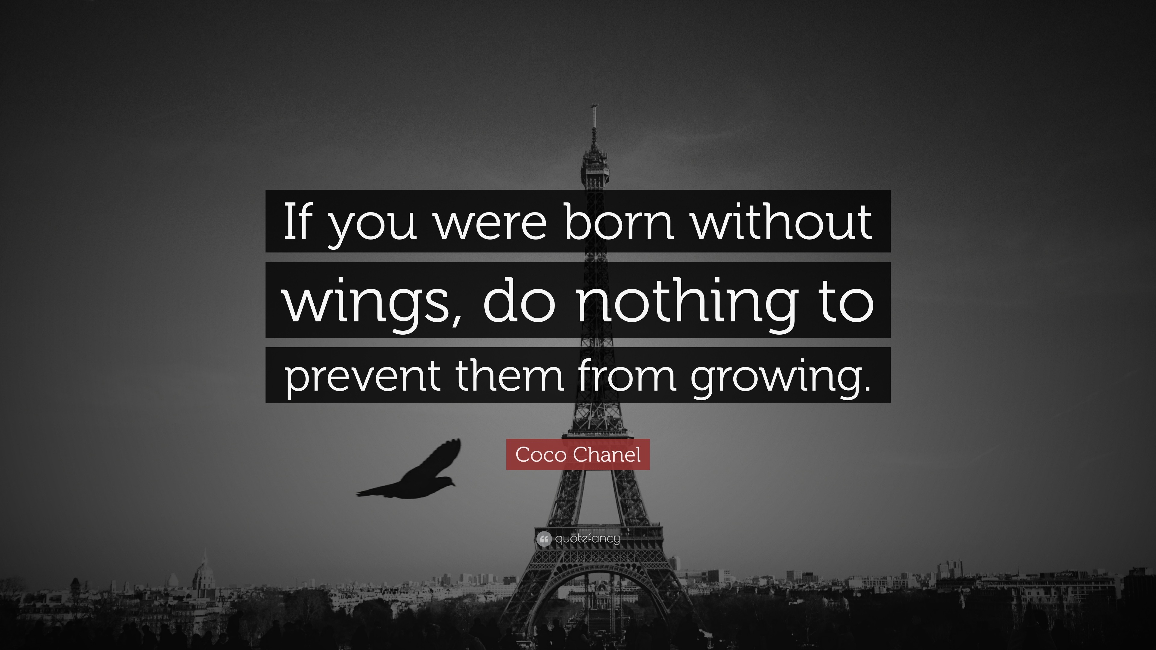 3840x2160 Coco Chanel Quote: “If you were born without wings, do nothing to prevent