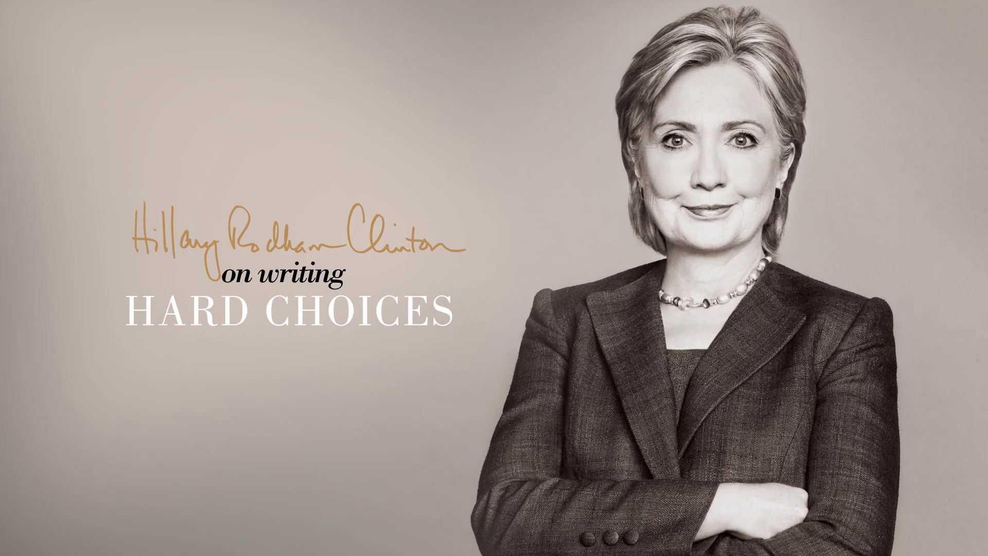 1920x1080 Hillary Clinton on Writing Hard Choices