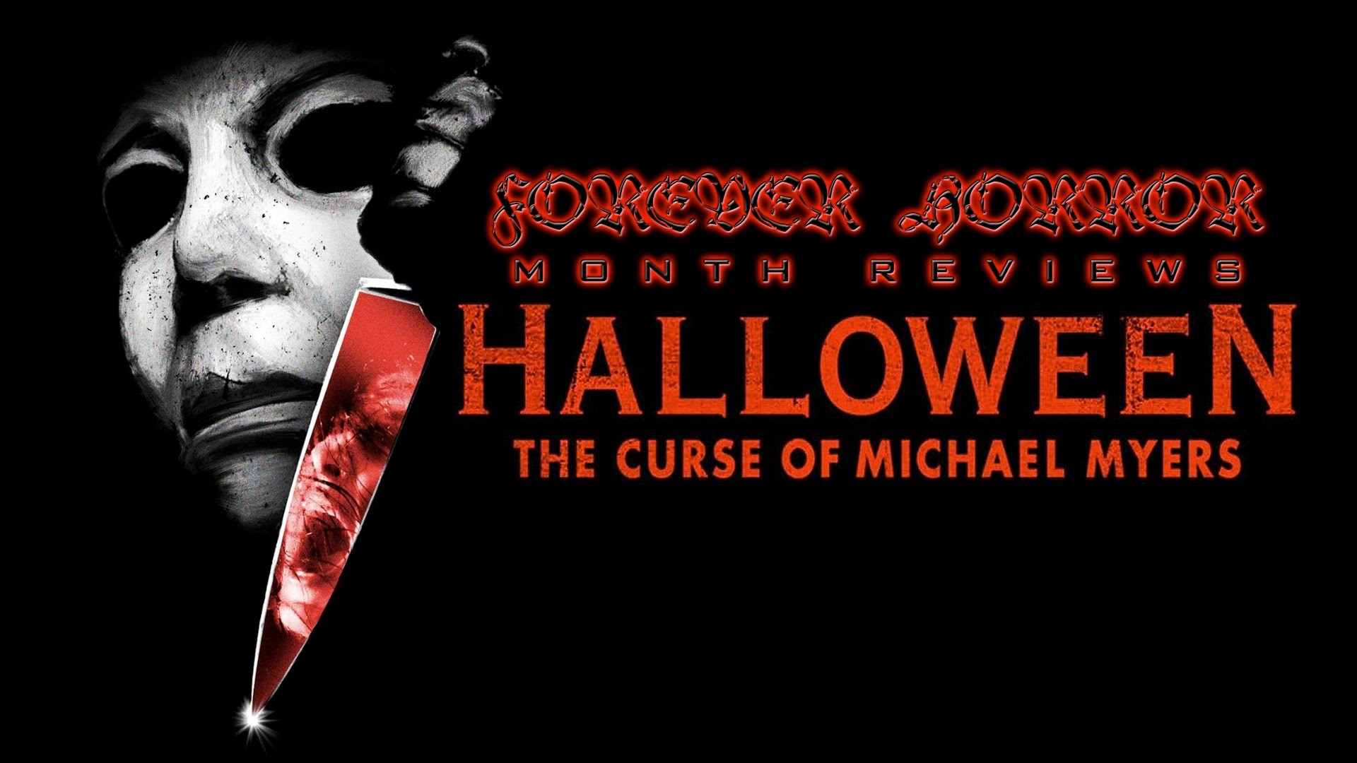 1920x1080 Halloween: The Curse of Michael Myers (1995) - Forever Horror Month Review