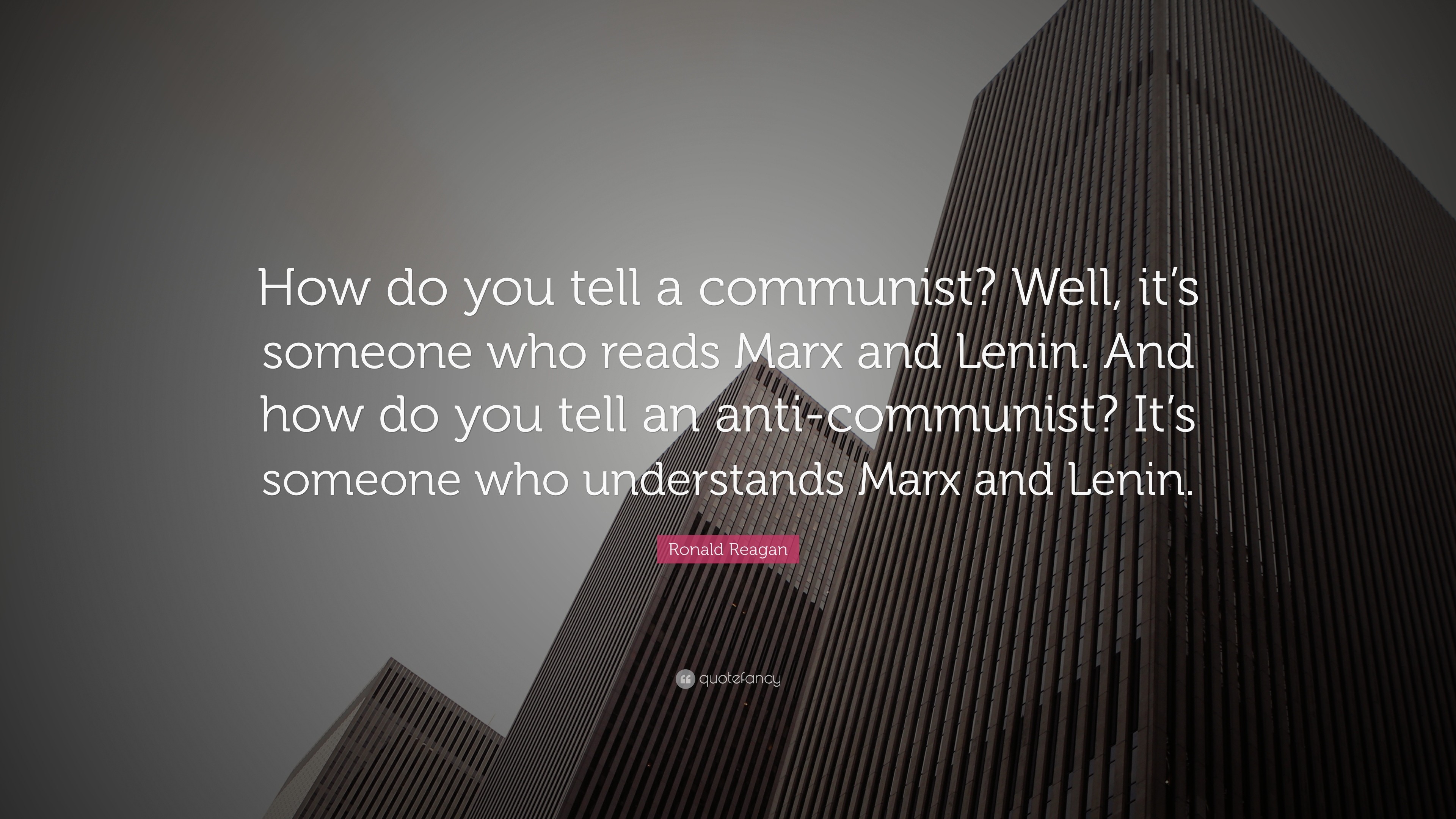 3840x2160 Ronald Reagan Quote: “How do you tell a communist? Well, it's someone