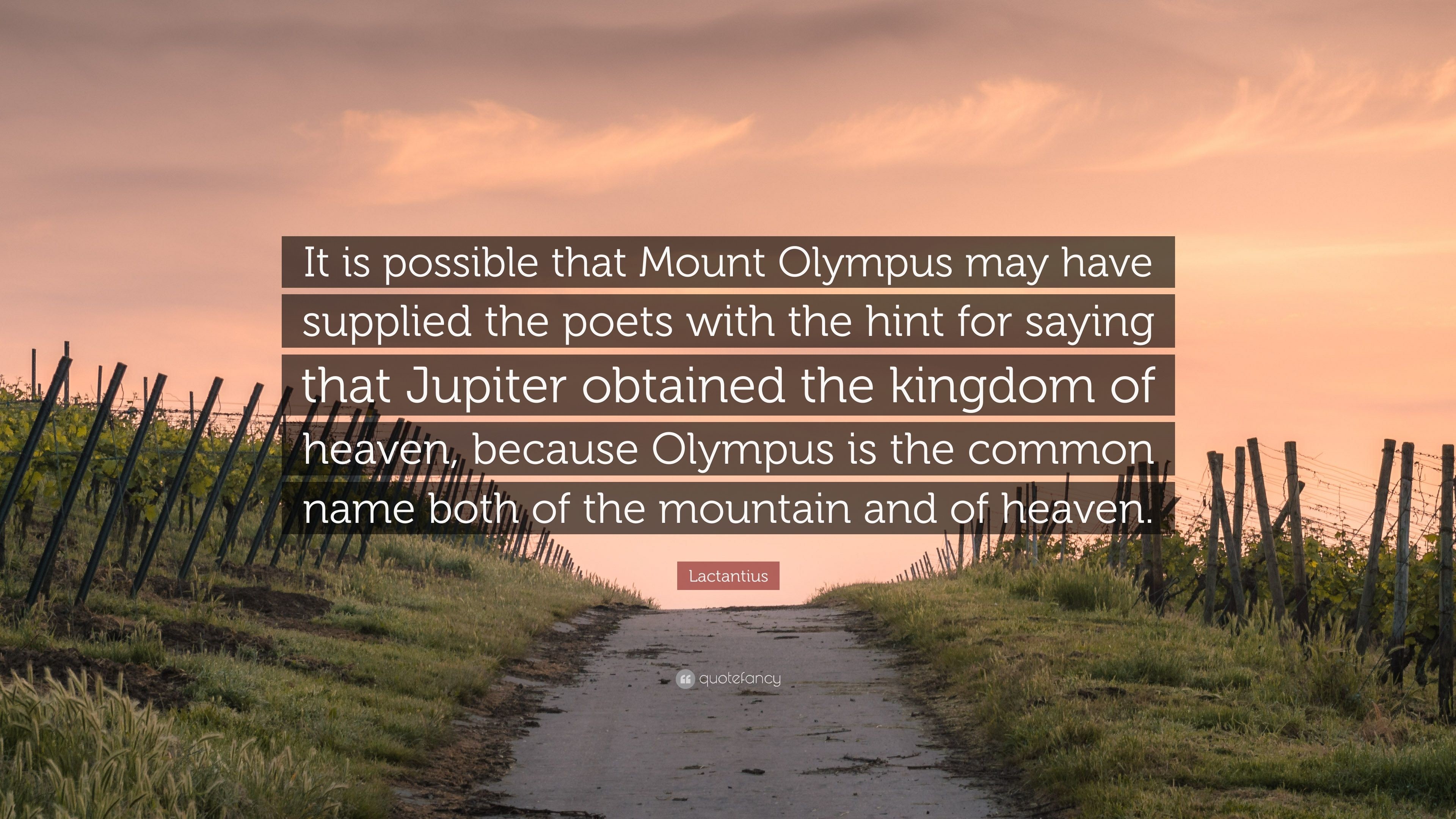 3840x2160 Lactantius Quote: “It is possible that Mount Olympus may have supplied the  poets with