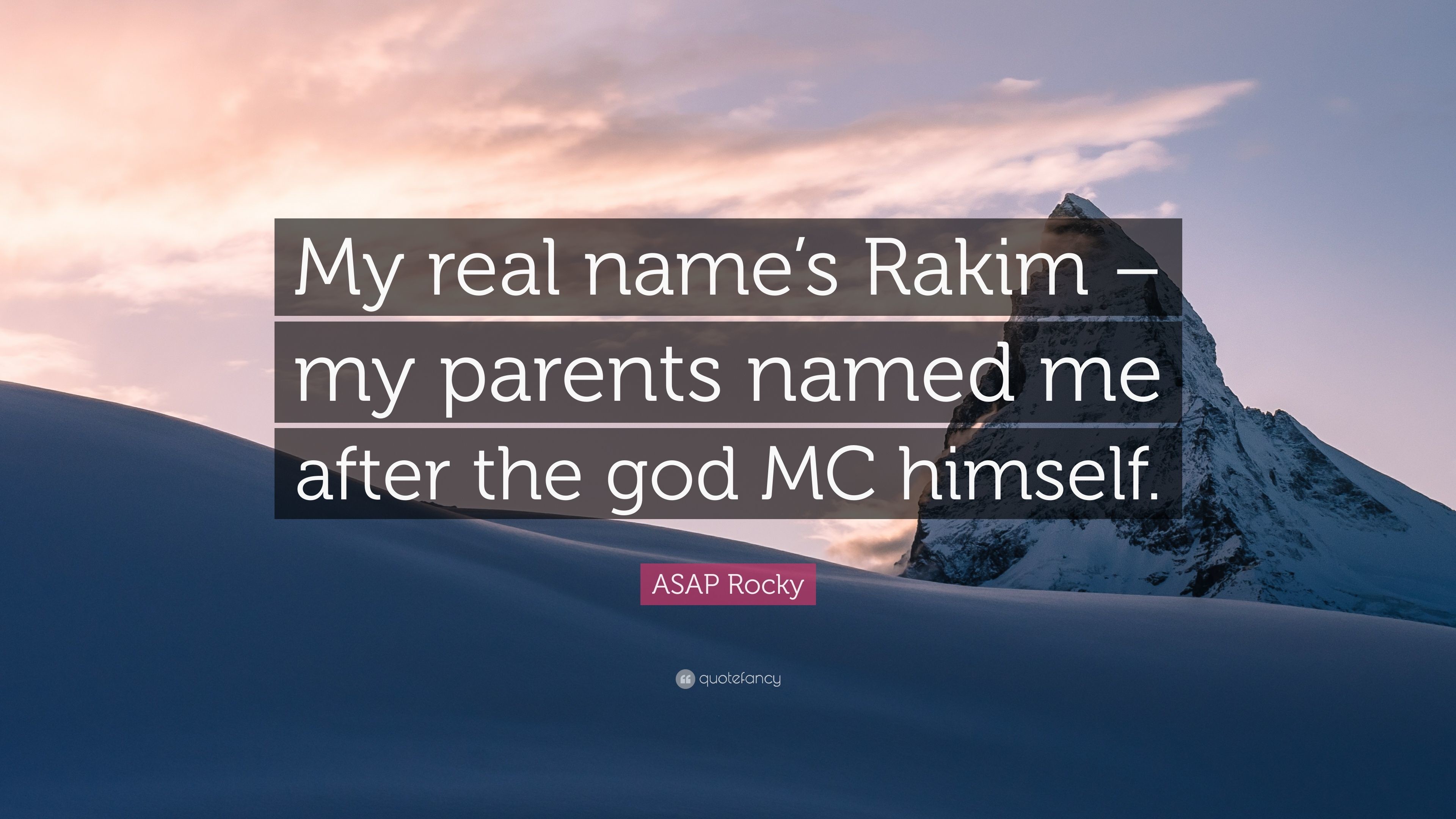 3840x2160 ASAP Rocky Quote: “My real name's Rakim – my parents named me after the