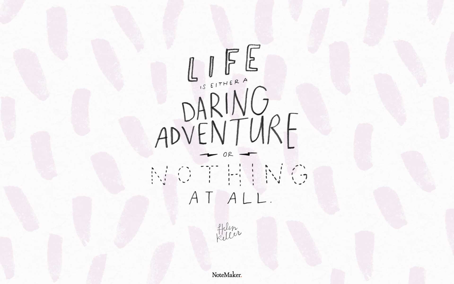 1920x1200 Inspirational quote: “Life is either a daring adventure or nothing at all.”  Helen Keller. inspirational quote desktop wallpaper