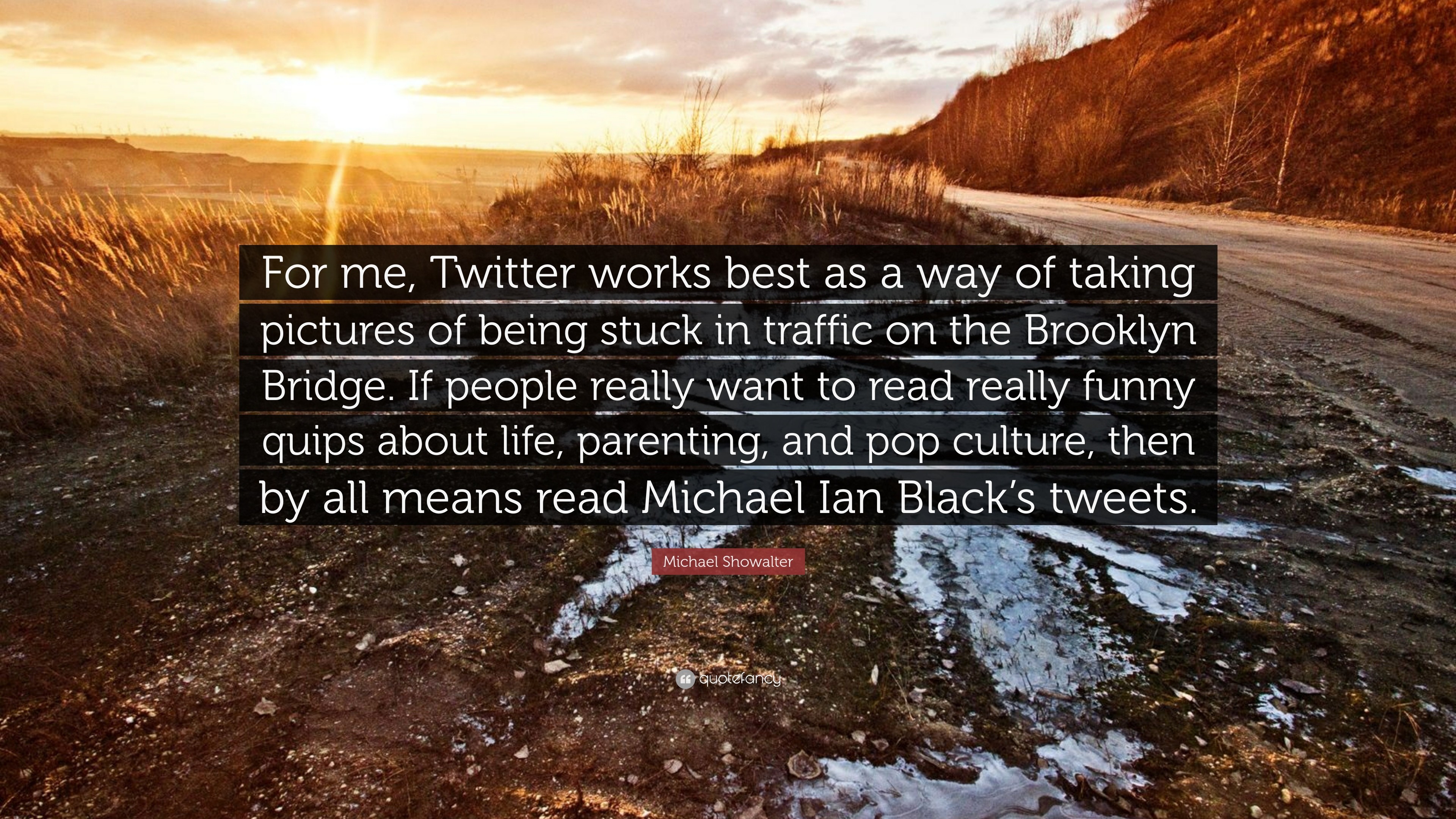 3840x2160 Michael Showalter Quote: “For me, Twitter works best as a way of taking