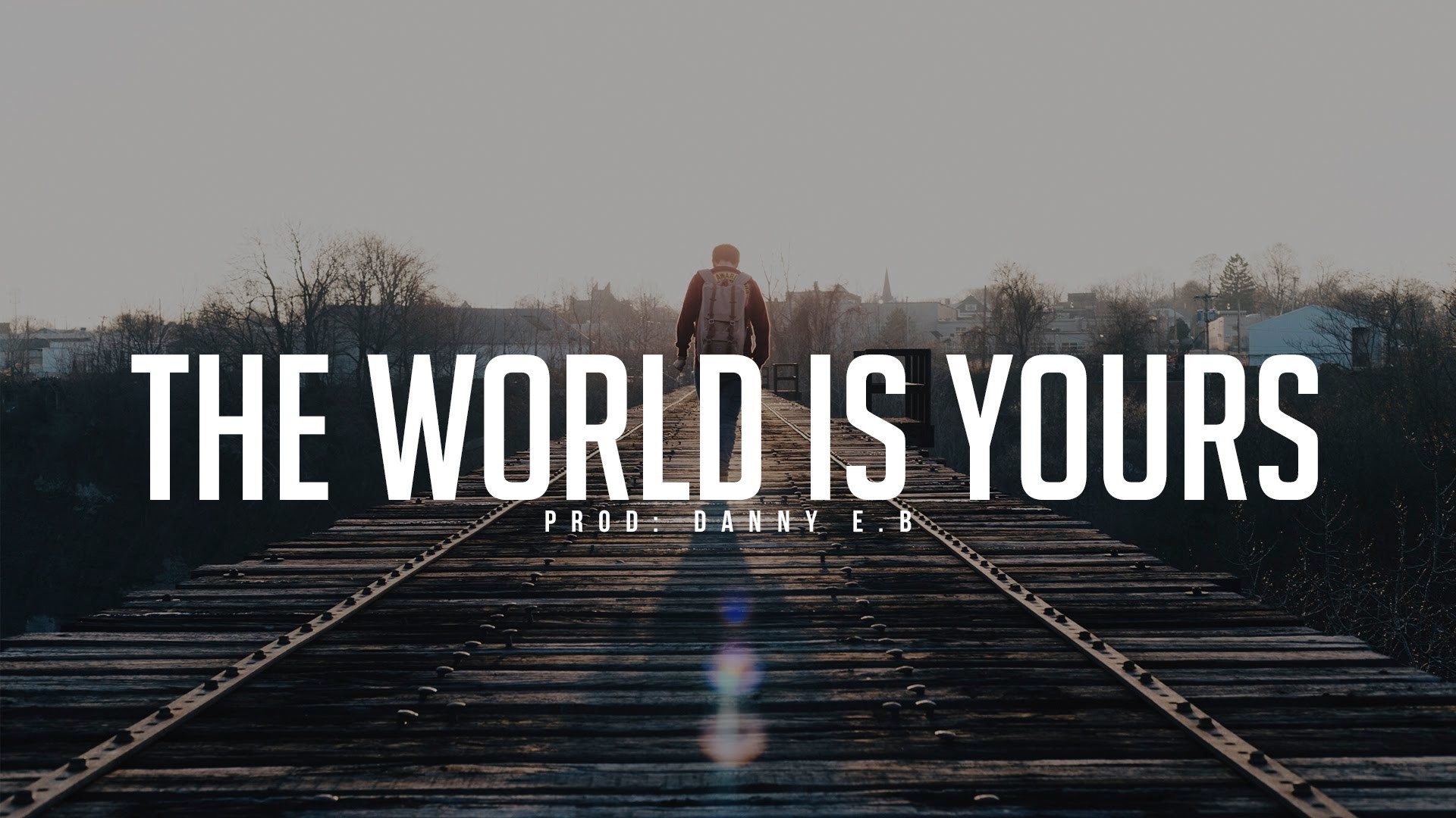 1920x1080 "The world is yours" - Piano x Drums Instrumental (Prod: Danny E.B)