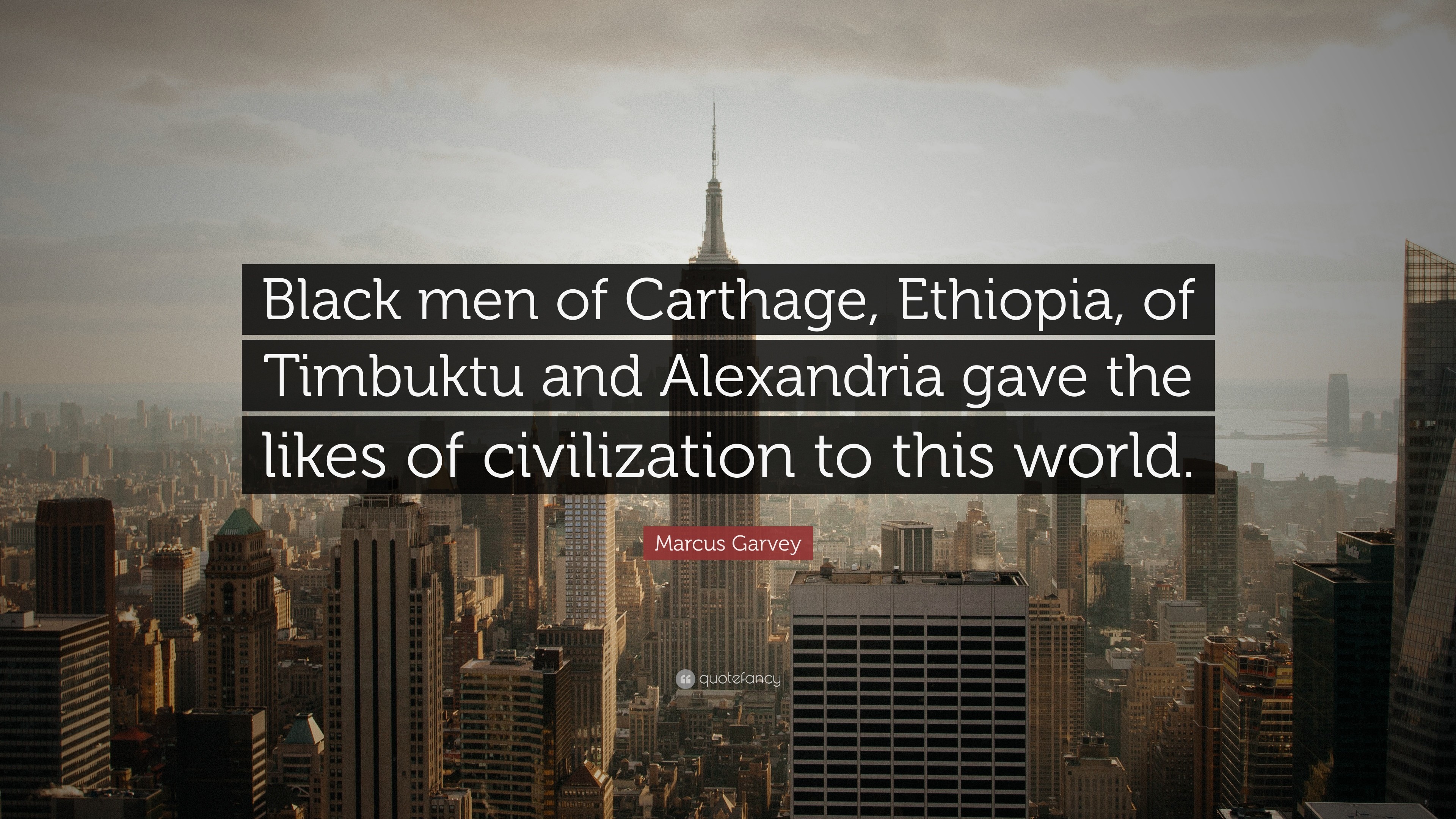 3840x2160 Marcus Garvey Quote: “Black men of Carthage, Ethiopia, of Timbuktu and  Alexandria