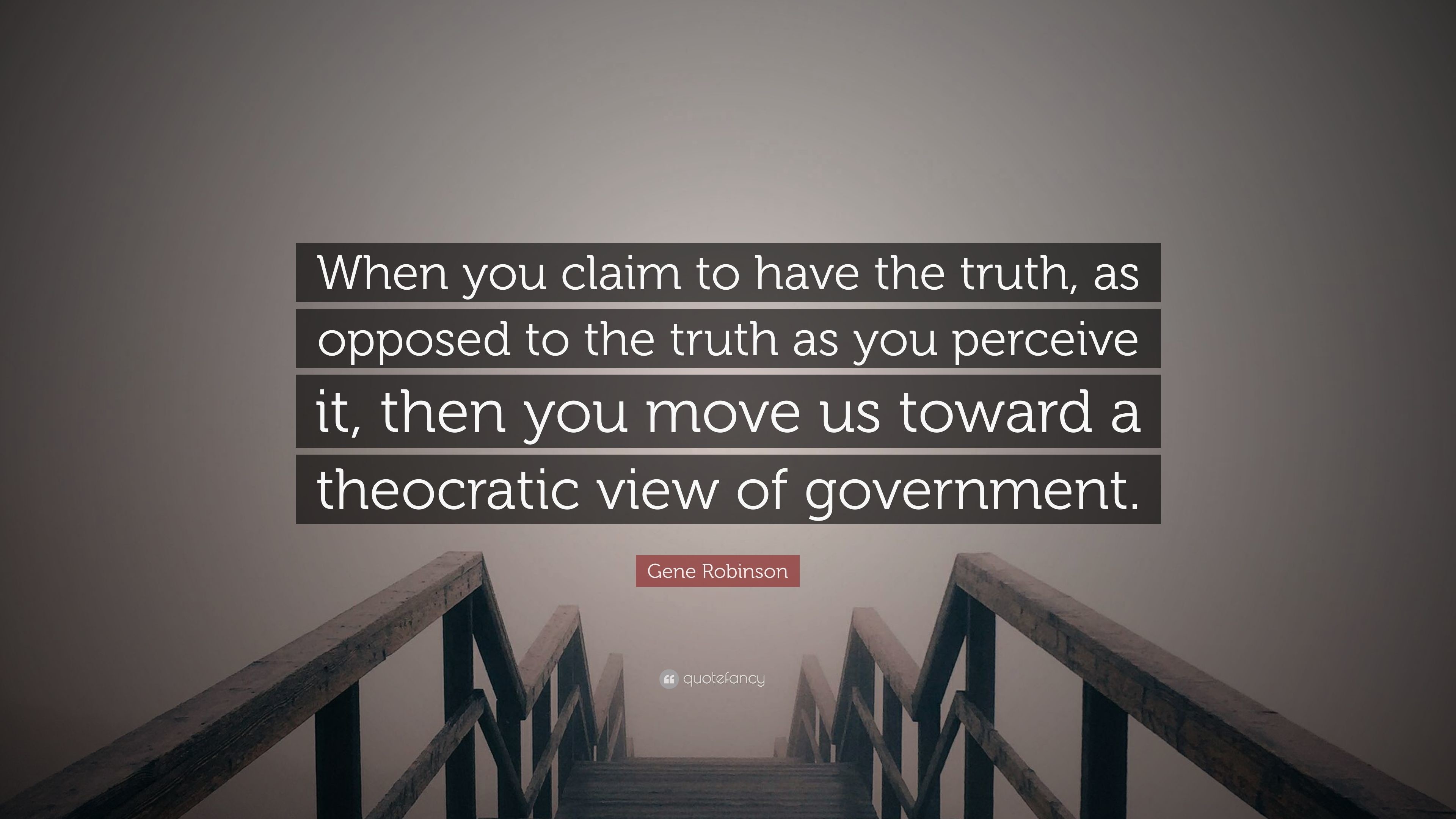 3840x2160 Gene Robinson Quote: “When you claim to have the truth, as opposed to