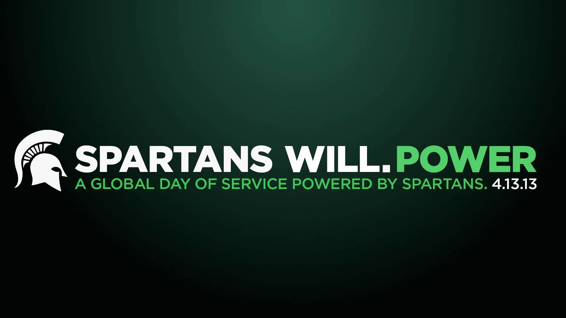1920x1080 Spartans Will. Power I Day of Service 2013. MSU ...