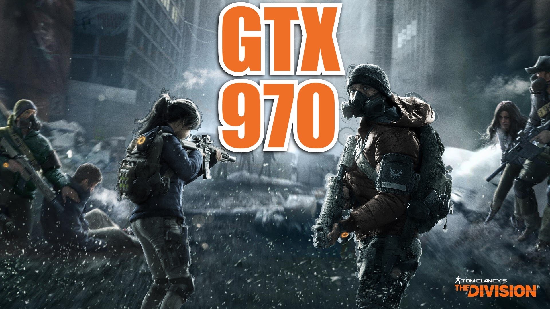 1920x1080 The Division - Open Beta | GTX 970 & i7 6700k | 1080p High | FRAME-RATE TEST